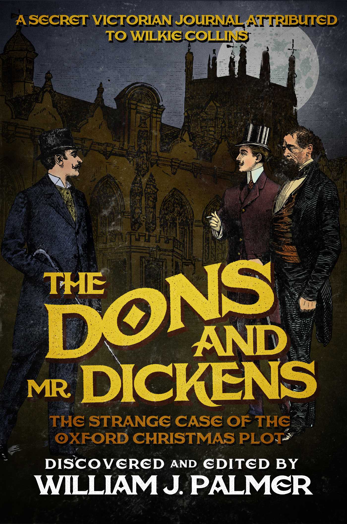 Dons and Mr. Dickens: The Strange Case of the Oxford Christmas Plot