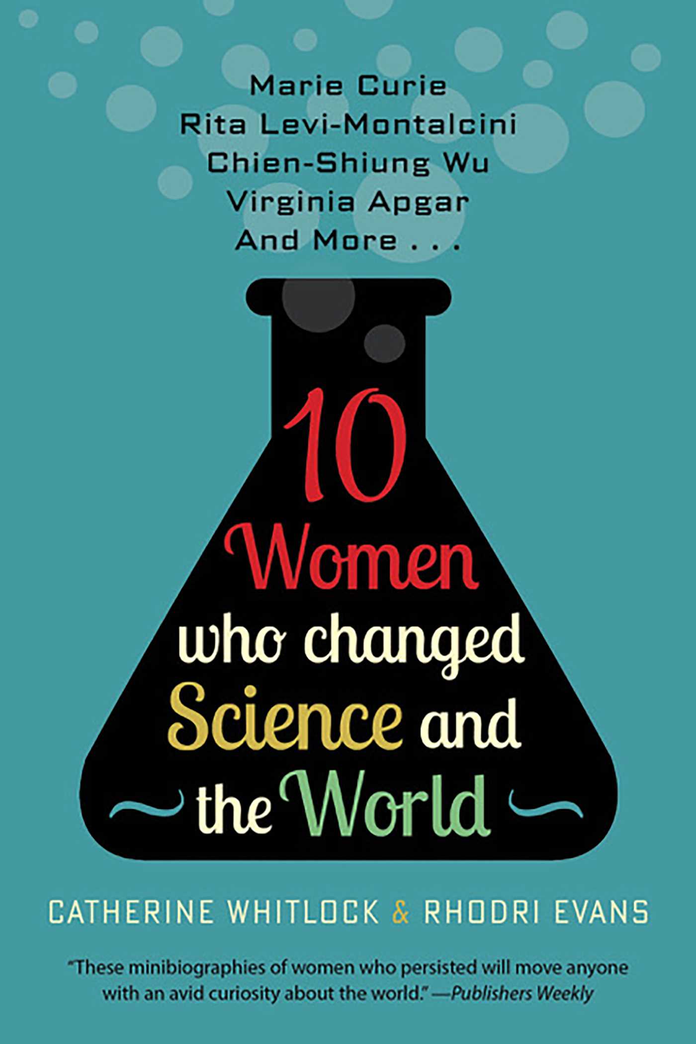 Ten Women Who Changed Science and the World