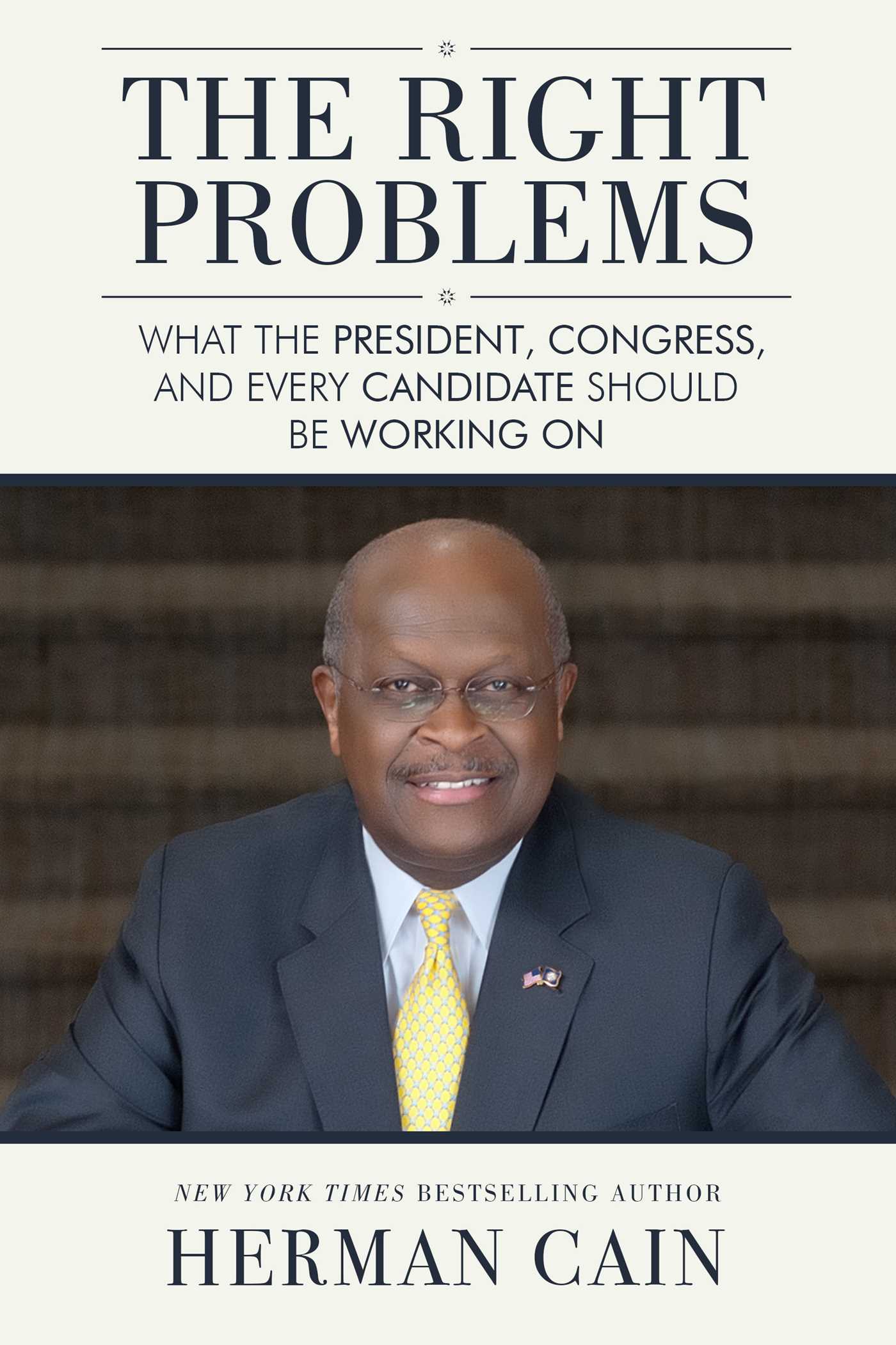 Right Problems: What the President, Congress, and Every Candidate Should Be Working On