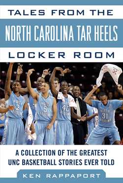 Tales from the North Carolina Tar Heels Locker Room