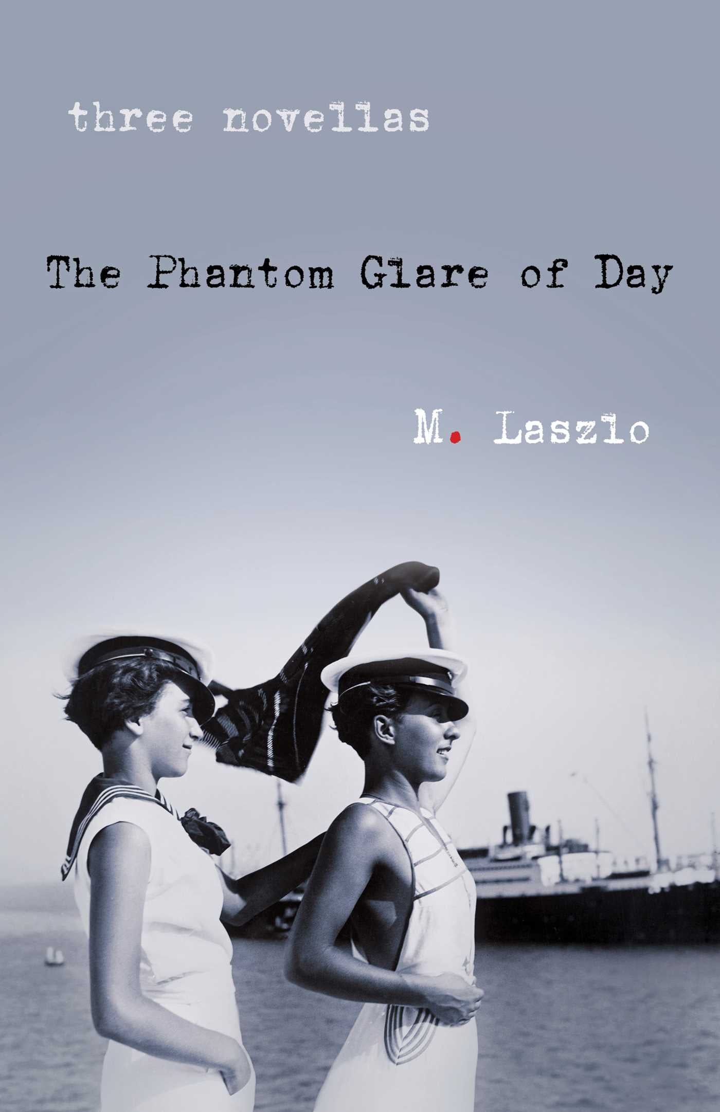 Phantom Glare of Day: Three Novellas