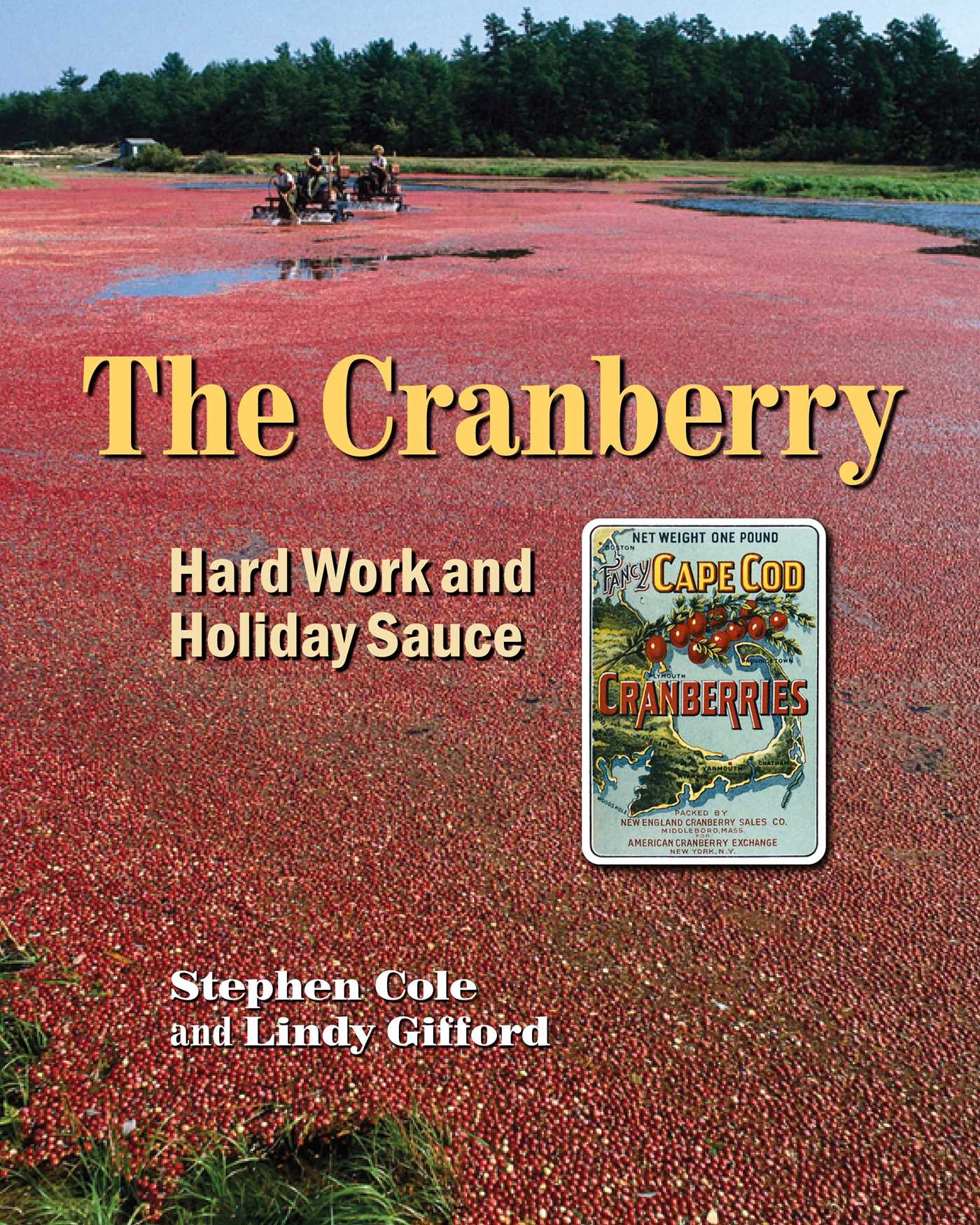 Cranberry: Hard Work and Holiday Sauce
