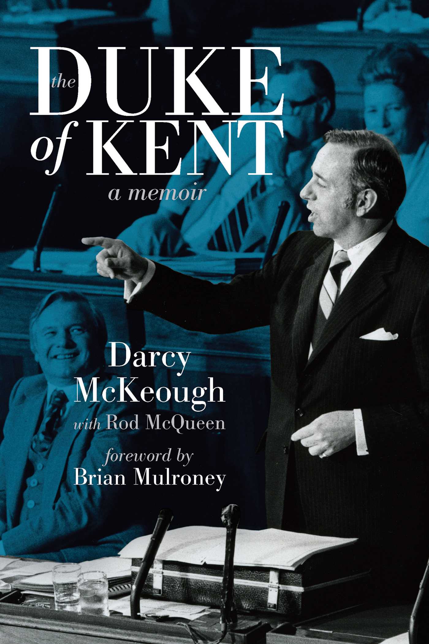 Duke of Kent: The Memoirs of Darcy McKeough