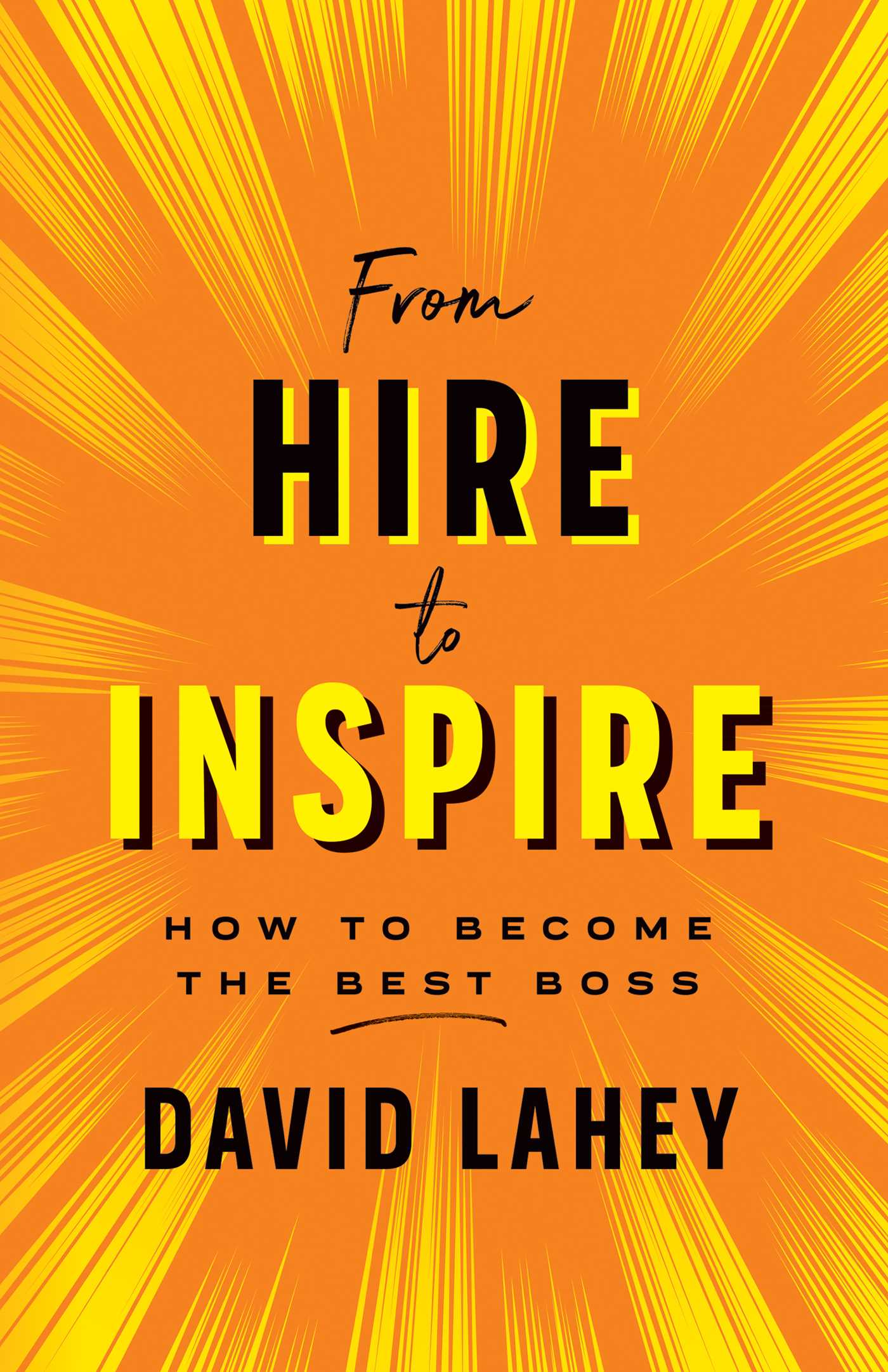 From Hire to Inspire