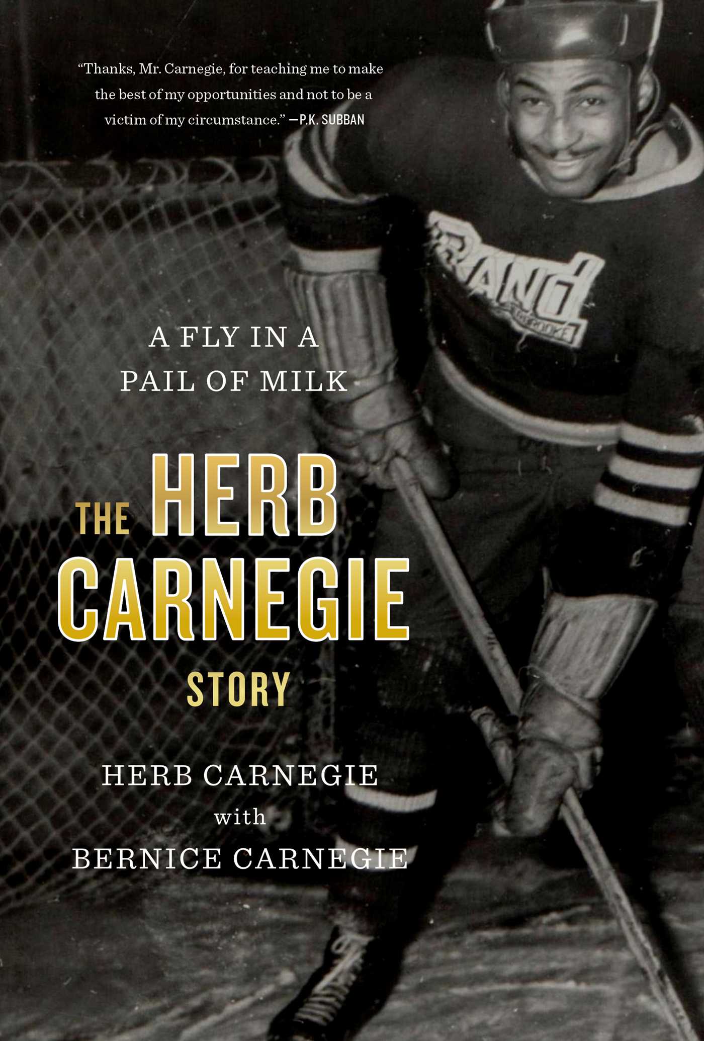 Fly in a Pail of Milk: The Herb Carnegie Story