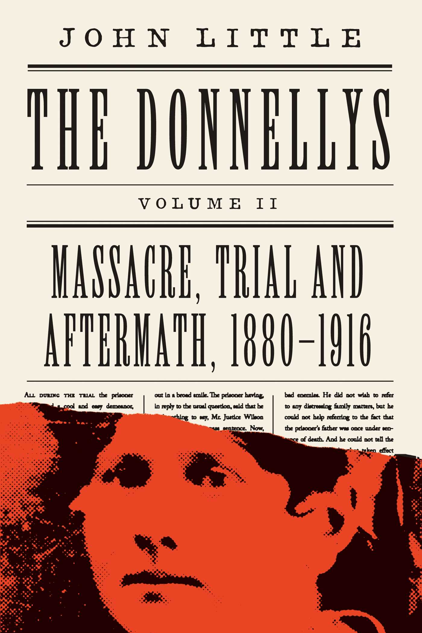 Donnellys: Massacre, Trial and Aftermath, 1880–1916