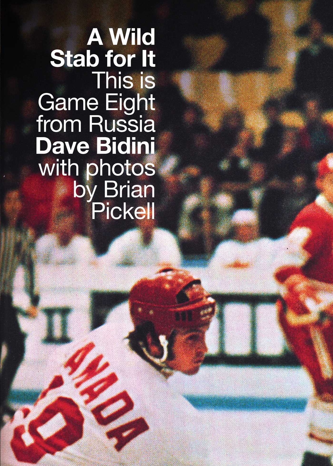 Wild Stab For It: This Is Game Eight from Russia