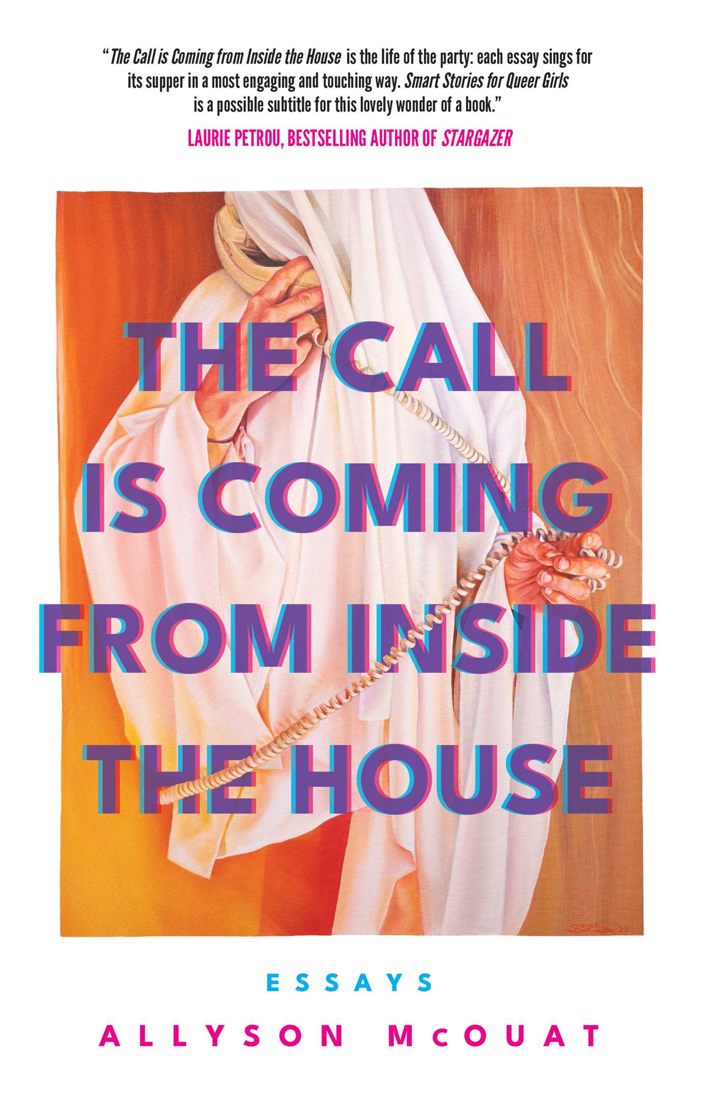 Call Is Coming from Inside the House: Essays
