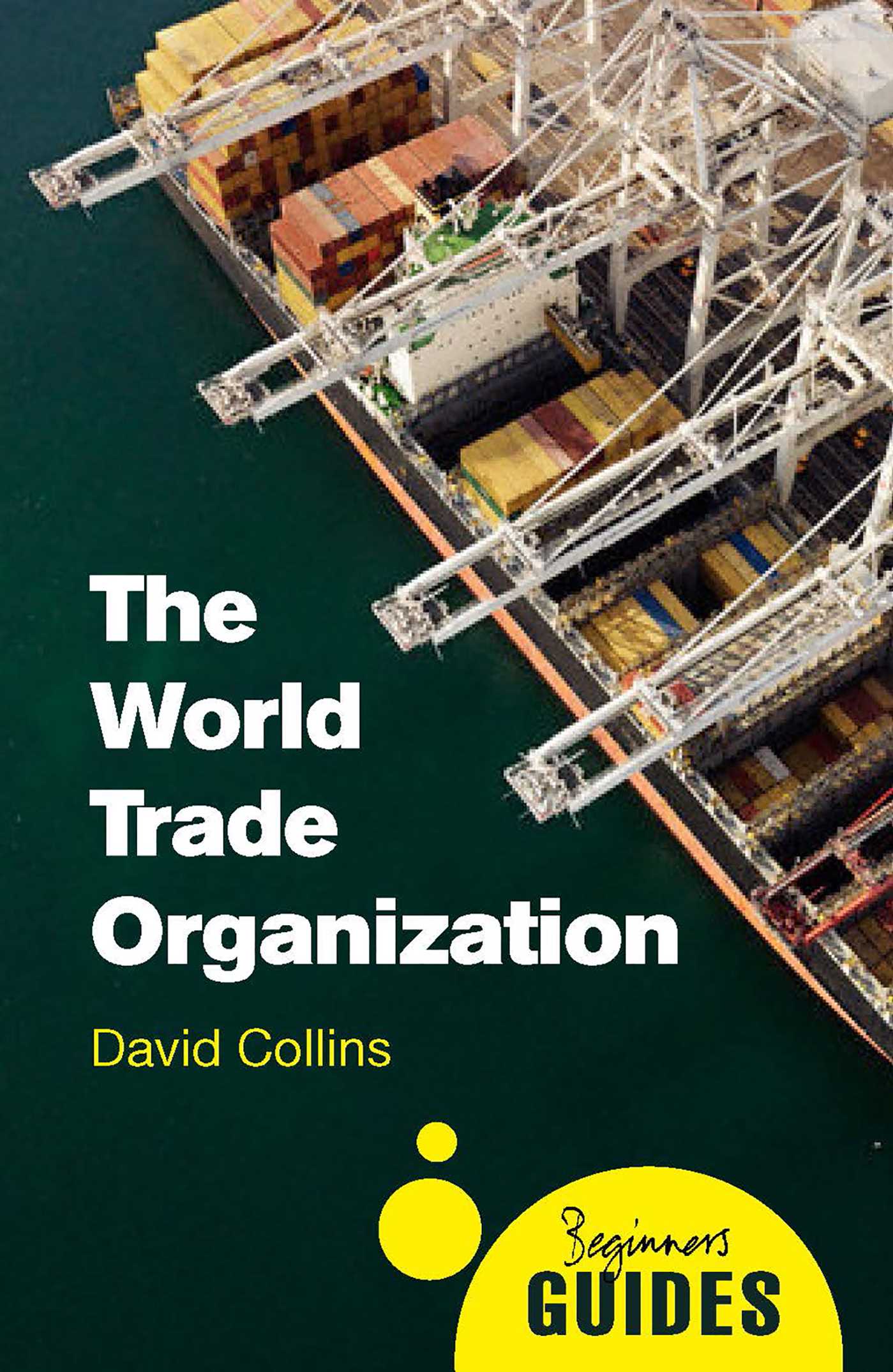 World Trade Organization: A Beginner's Guide