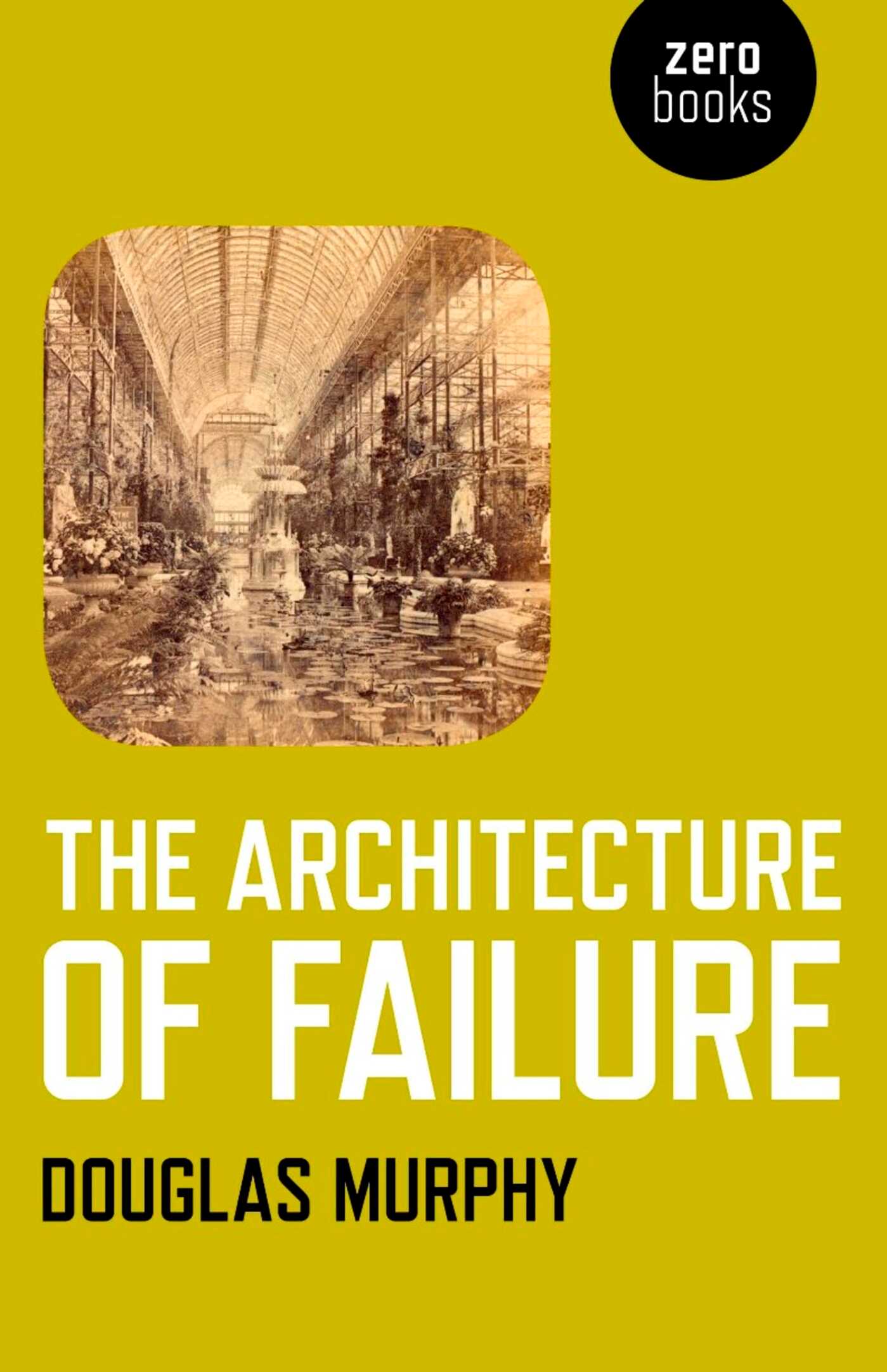 Architecture of Failure