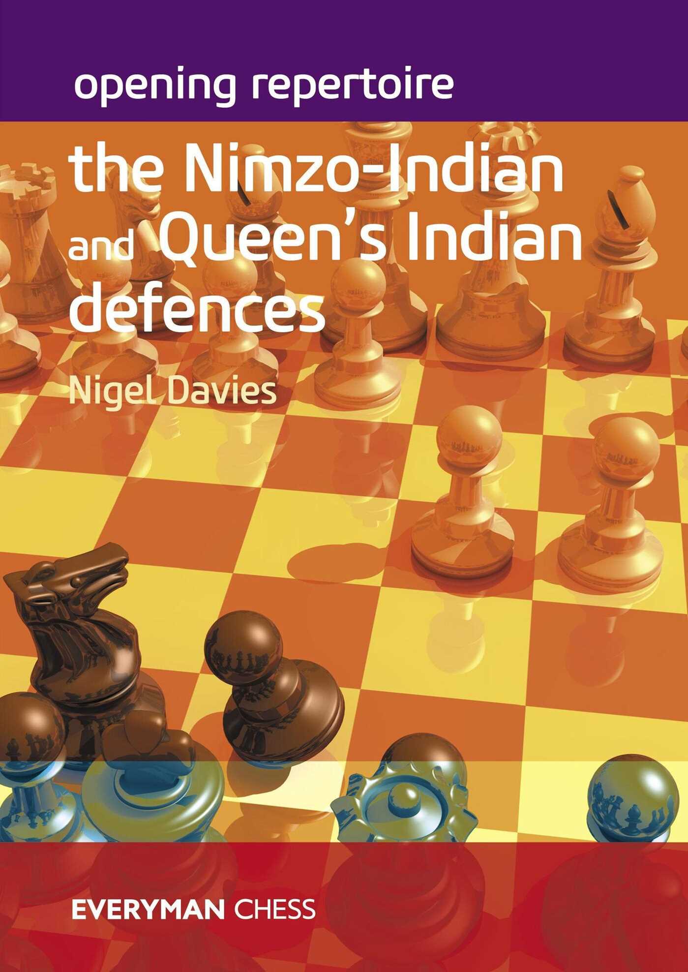 Opening Repertoire - The Nimzo-Indian and Queen's Indian Defences