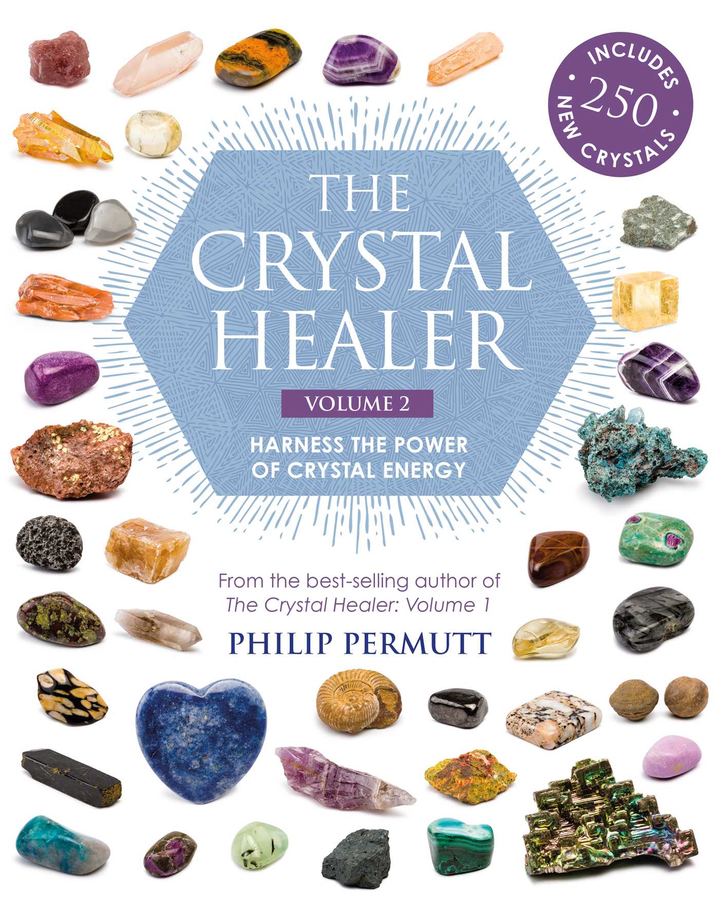 Crystal Healer: Volume 2: Harness the power of crystal energy. Includes 250 new crystals