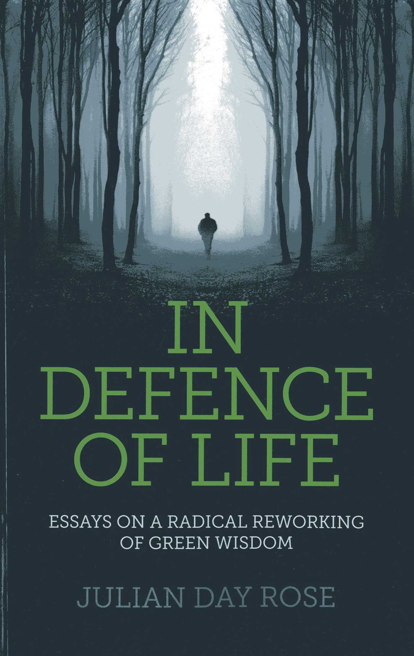 In Defence of Life