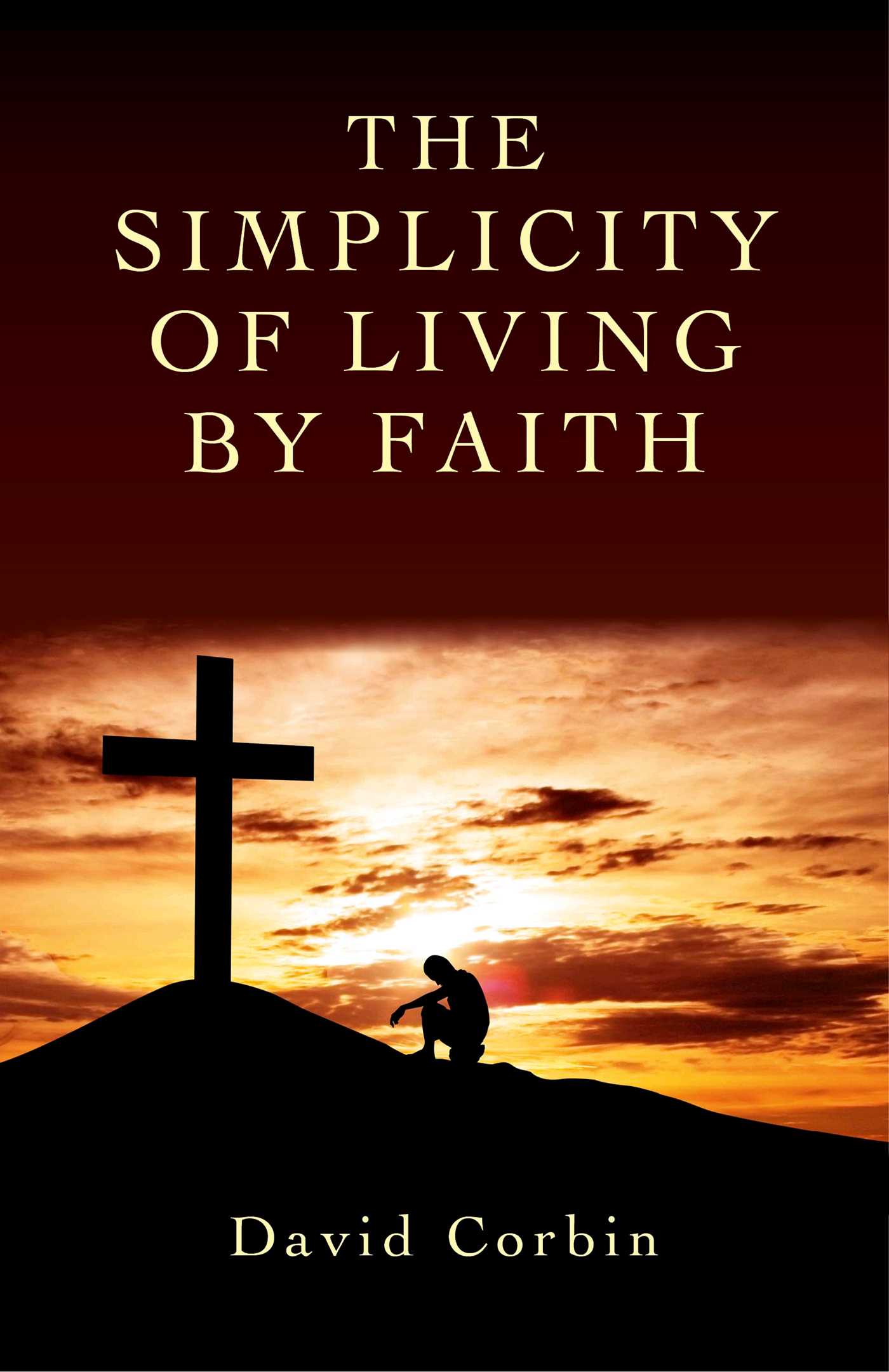 Simplicity of Living by Faith
