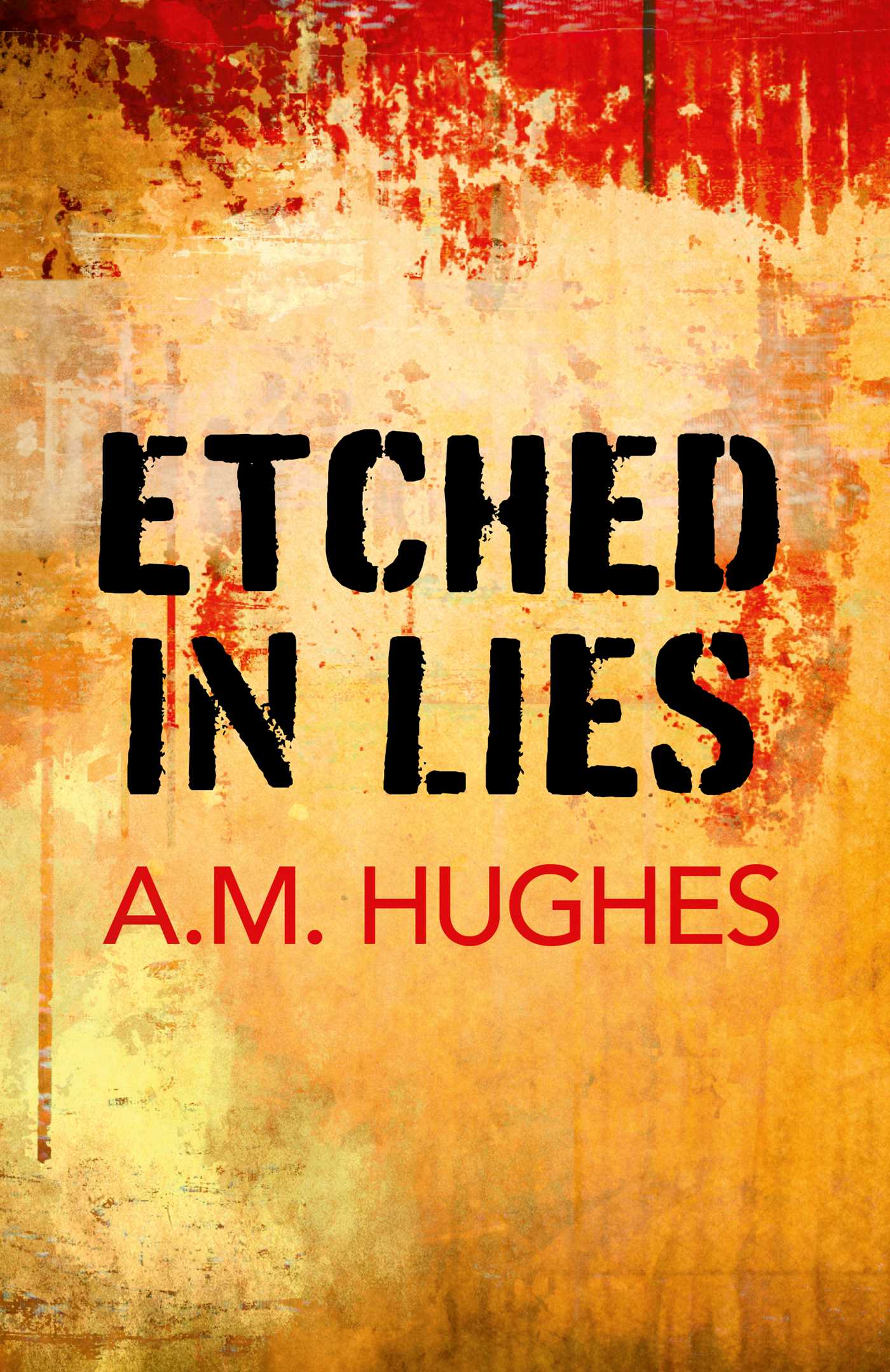 Etched in Lies
