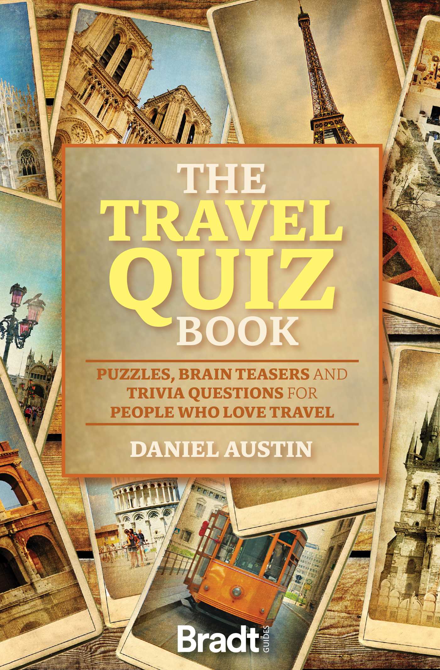 Travel Quiz Book: Puzzles, Brain Teasers and Trivia Questions for People Who Love to Travel