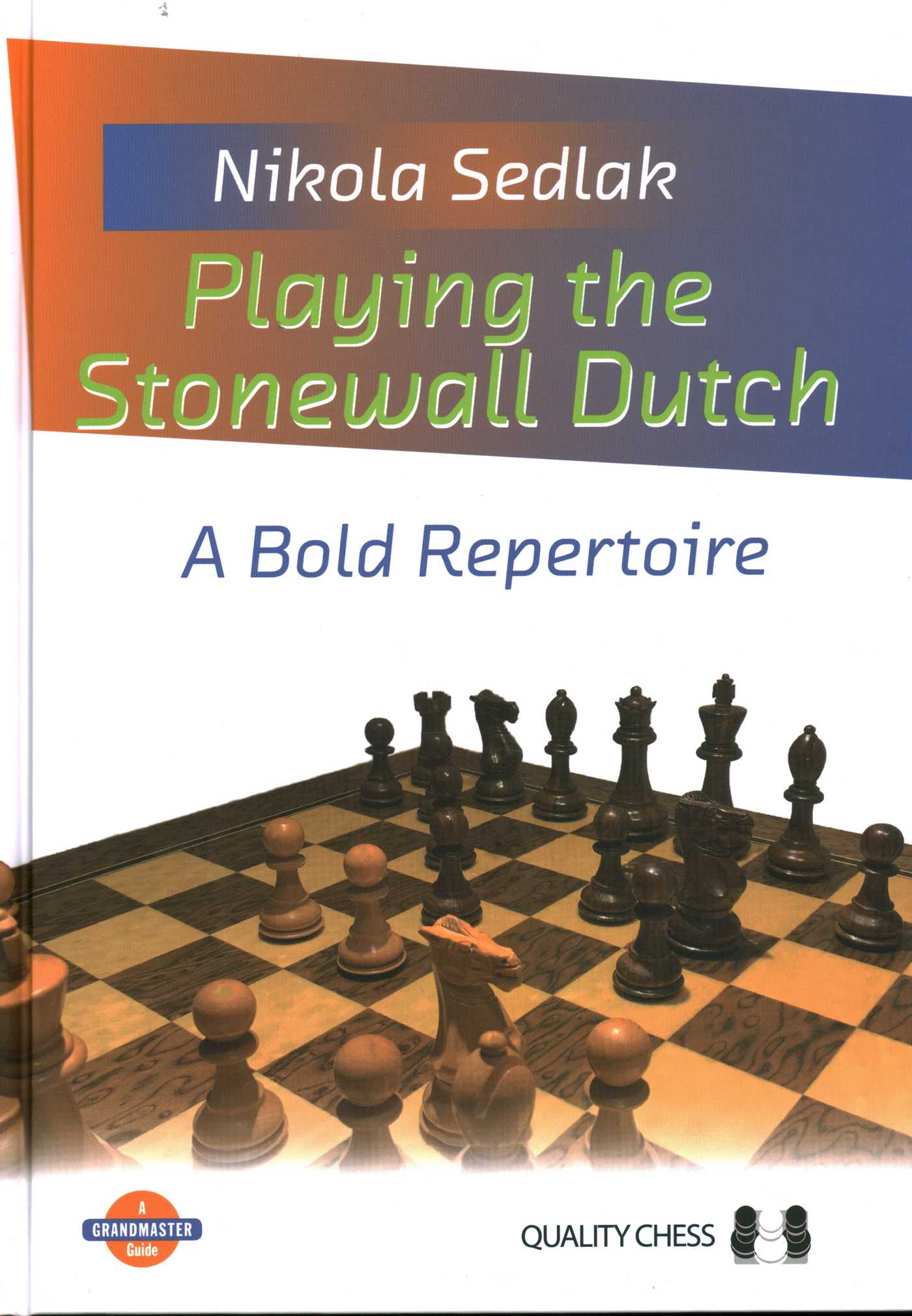Playing the Stonewall Dutch