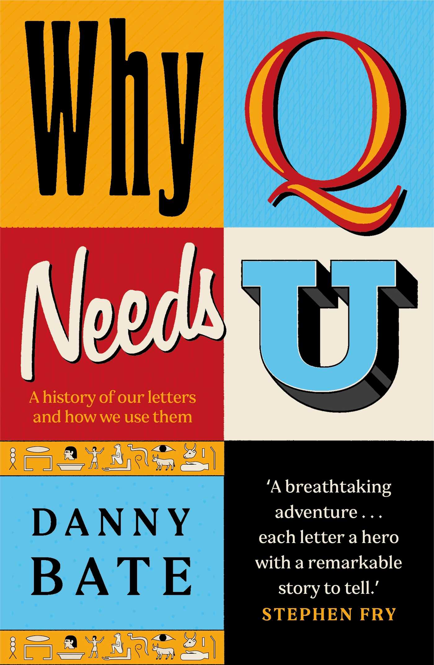 Why Q Needs U