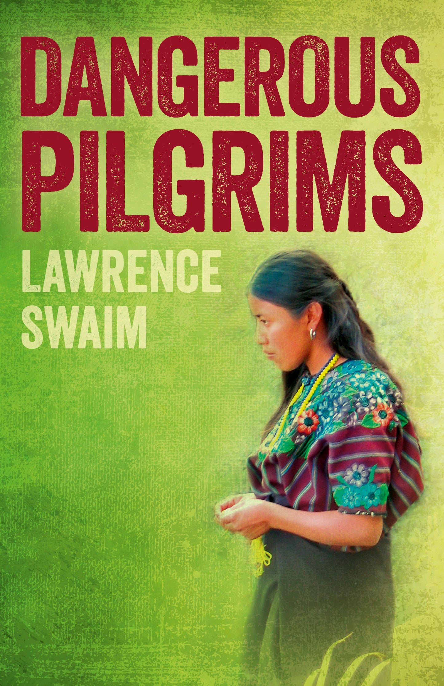 Dangerous Pilgrims