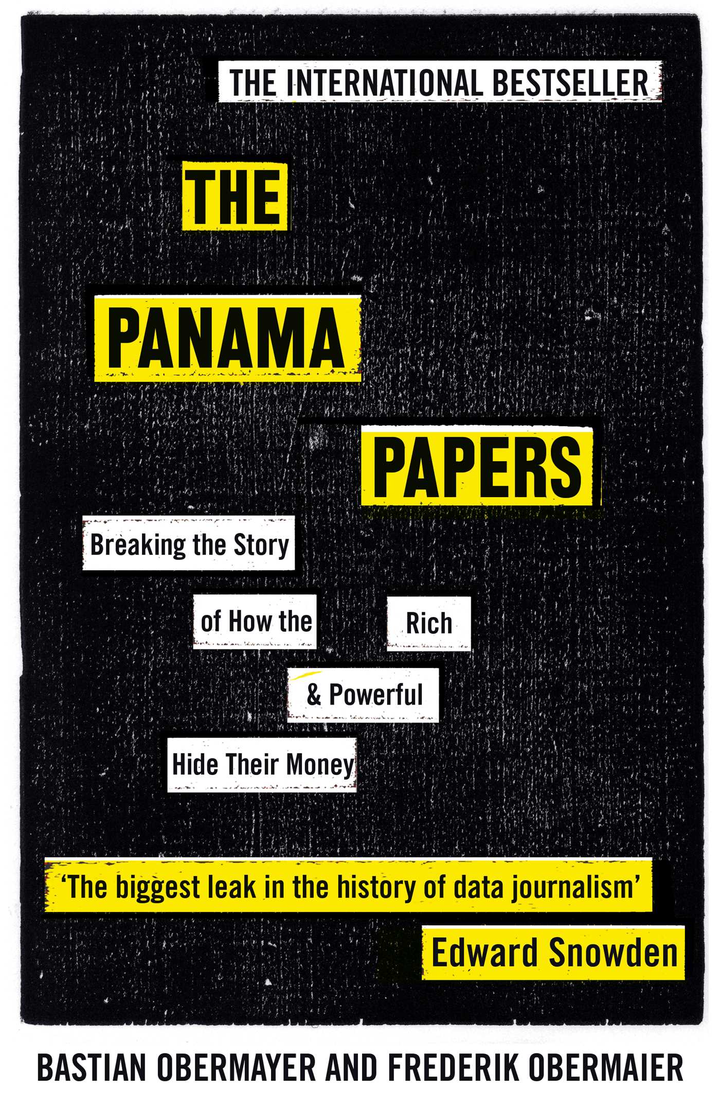 Panama Papers: Breaking the Story of How the Rich and Powerful Hide Their Money