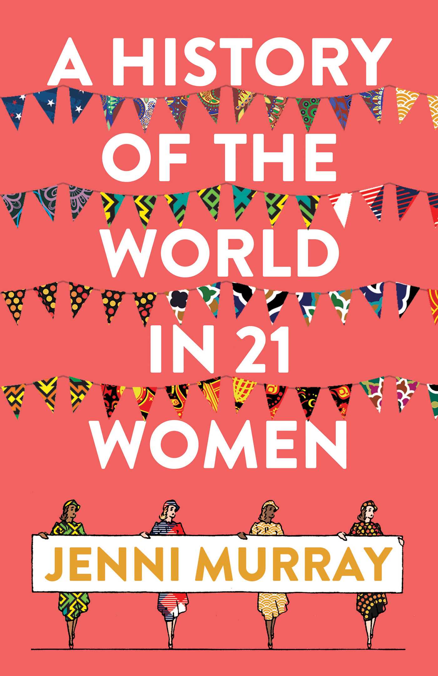 History of the World in 21 Women: A Personal Selection