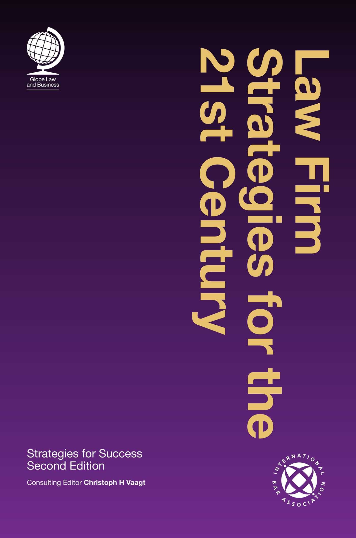 Law Firm Strategies for the 21st Century