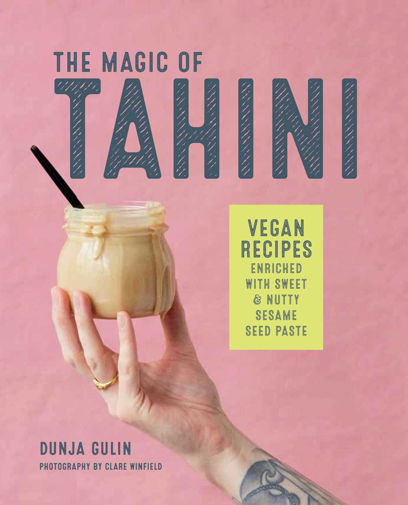 Magic of Tahini: Vegan recipes enriched with sweet & nutty sesame seed paste