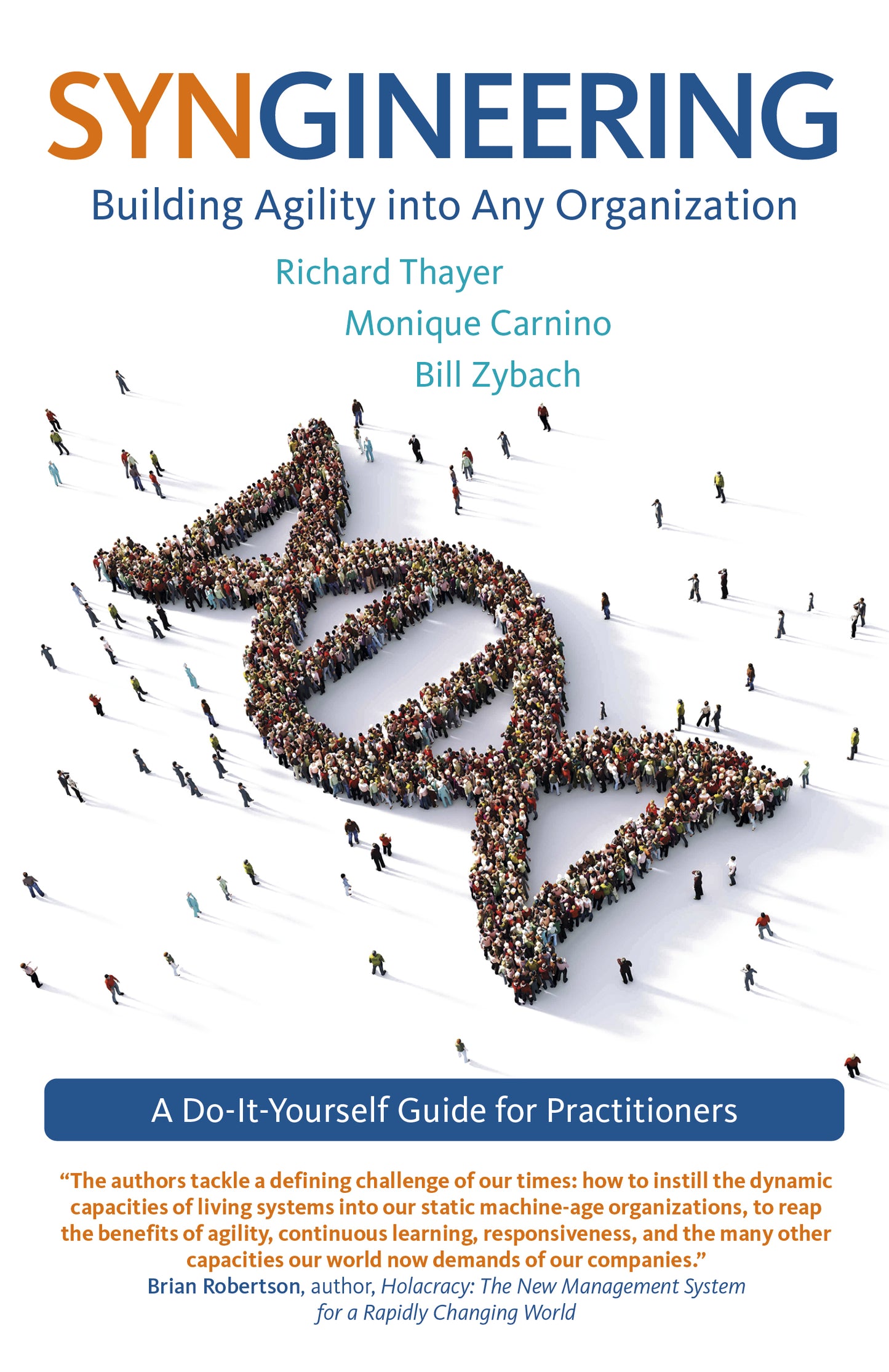 Syngineering: Building Agility into Any Organization