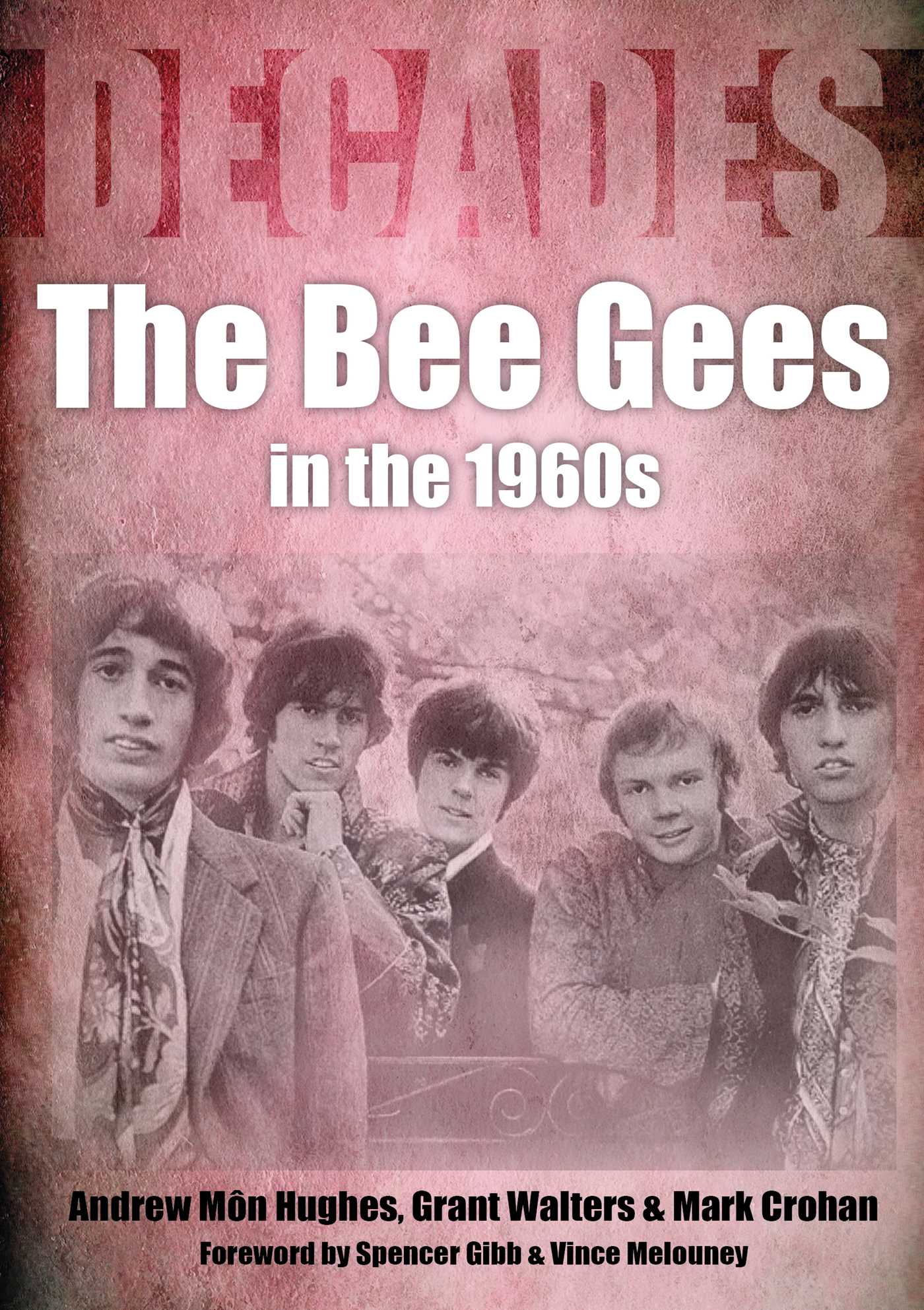 Bee Gees in the 1960s: Decades