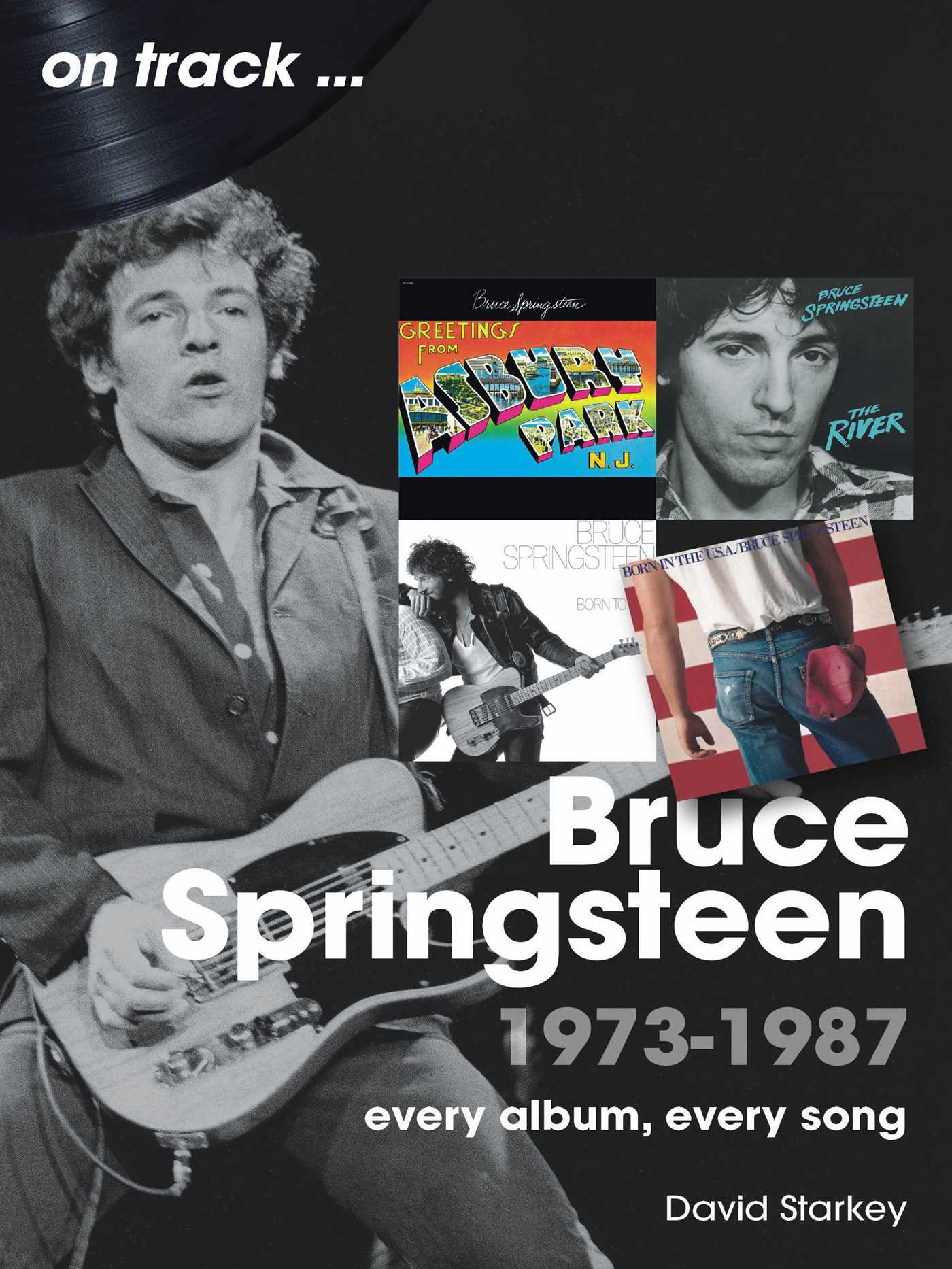Bruce Springsteen 1973-1987