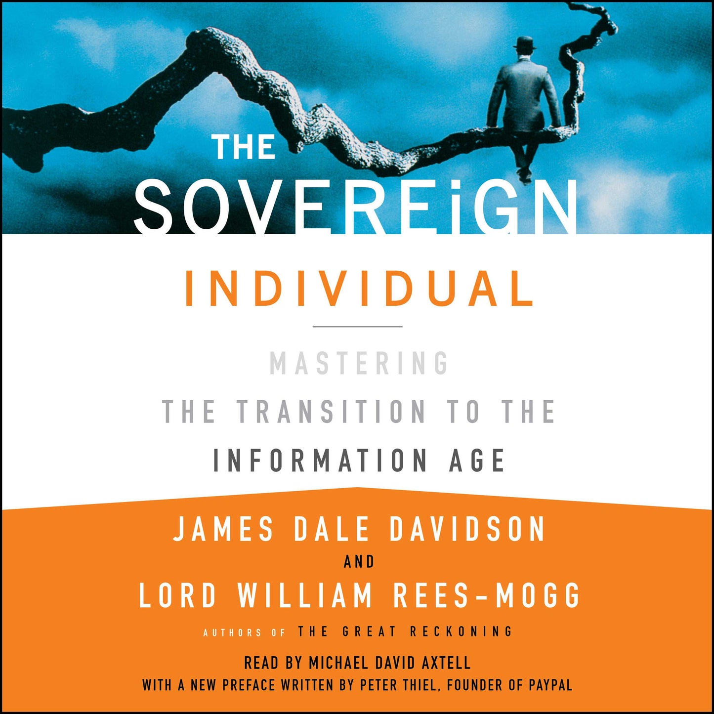 Sovereign Individual: Mastering the Transition to the Information Age