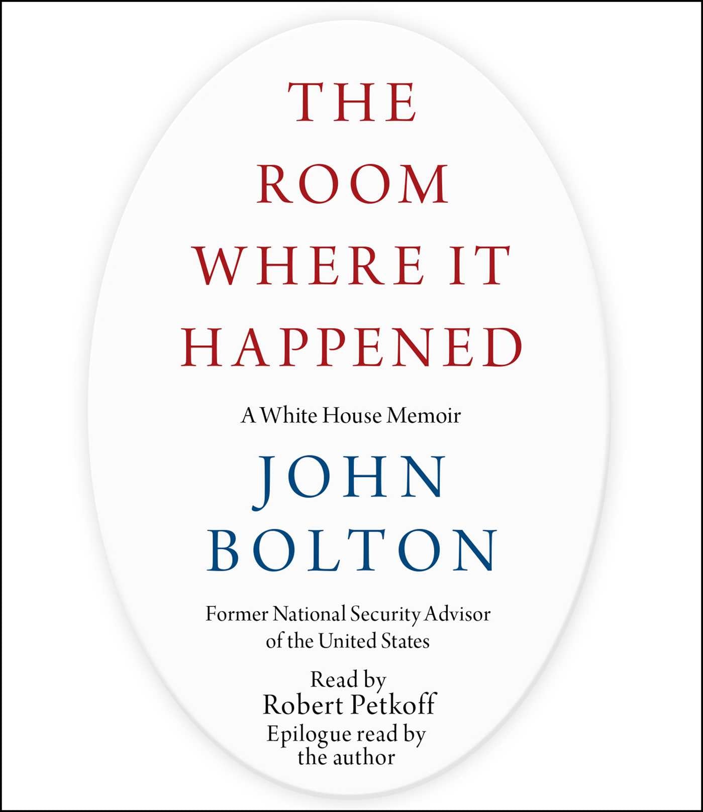 Room Where It Happened: A White House Memoir