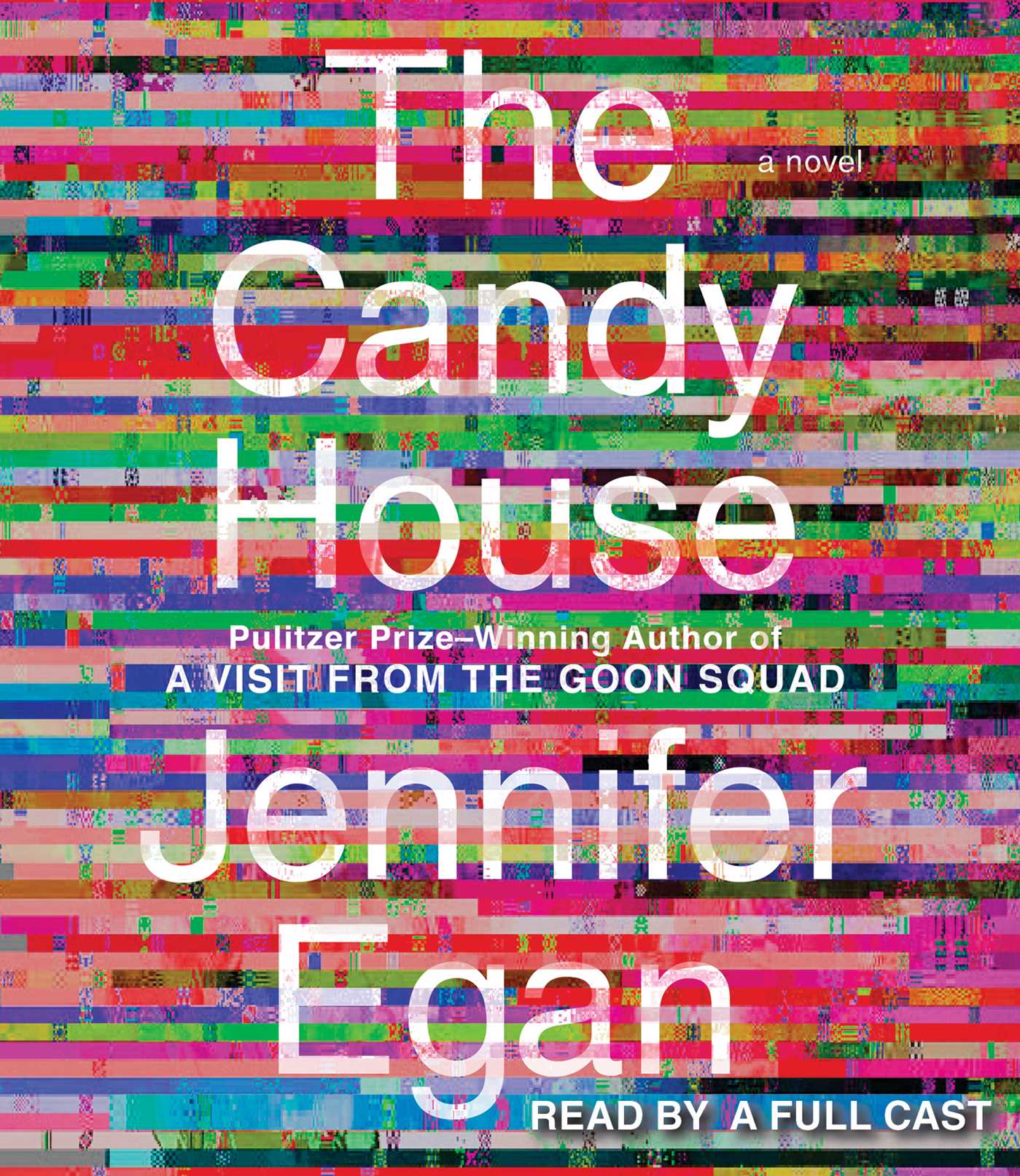 Candy House: A Novel