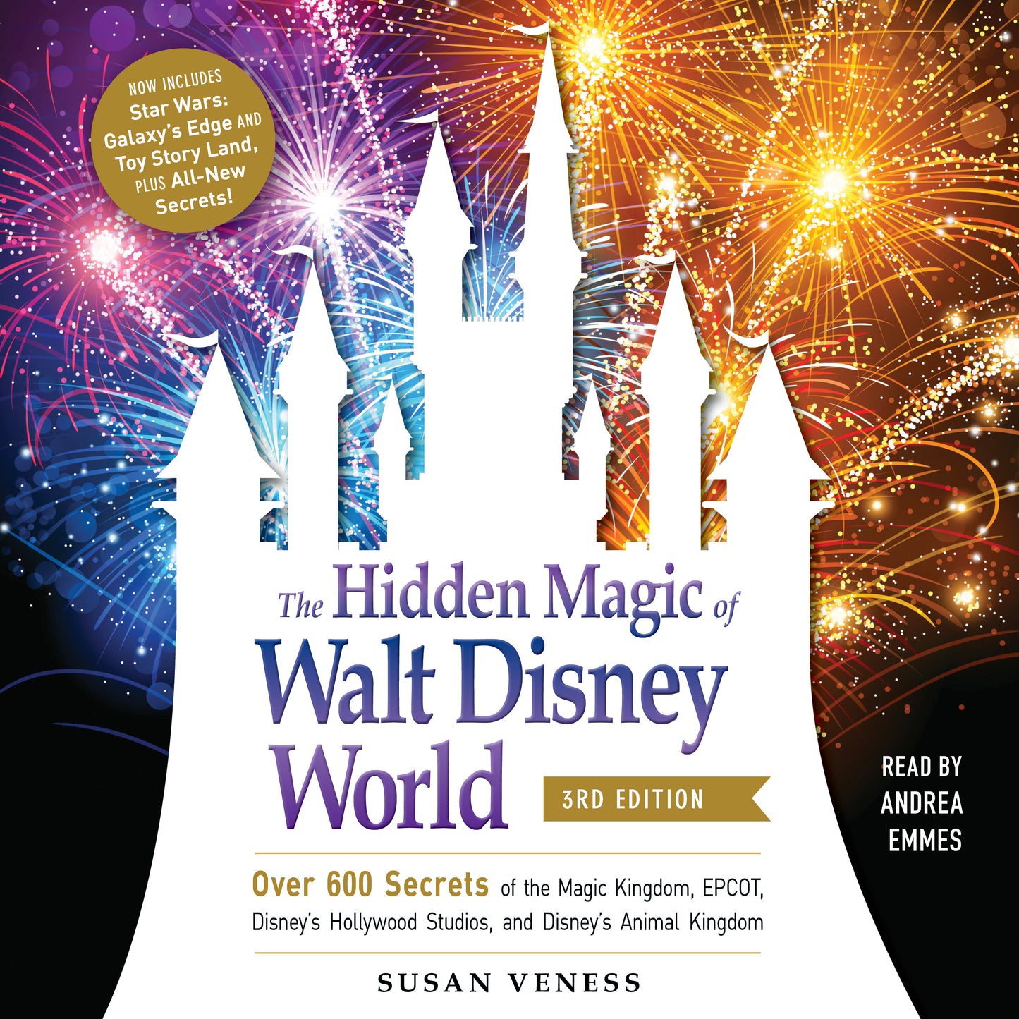 Hidden Magic of Walt Disney World, 3rd Edition: Over 600 Secrets of the Magic Kingdom, EPCOT, Disney's Hollywood Studios, and Disney's Animal Kingdom