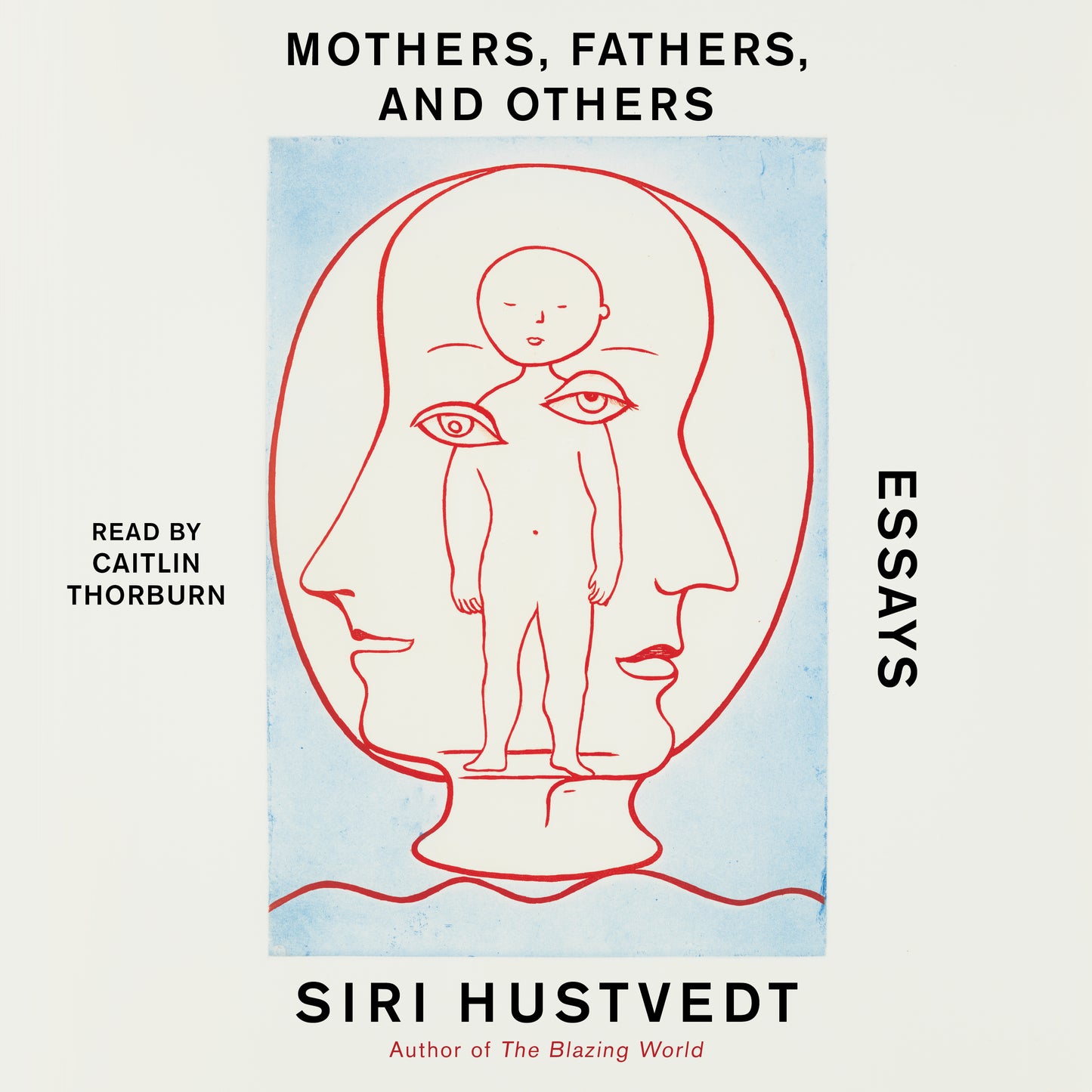 Mothers, Fathers, and Others