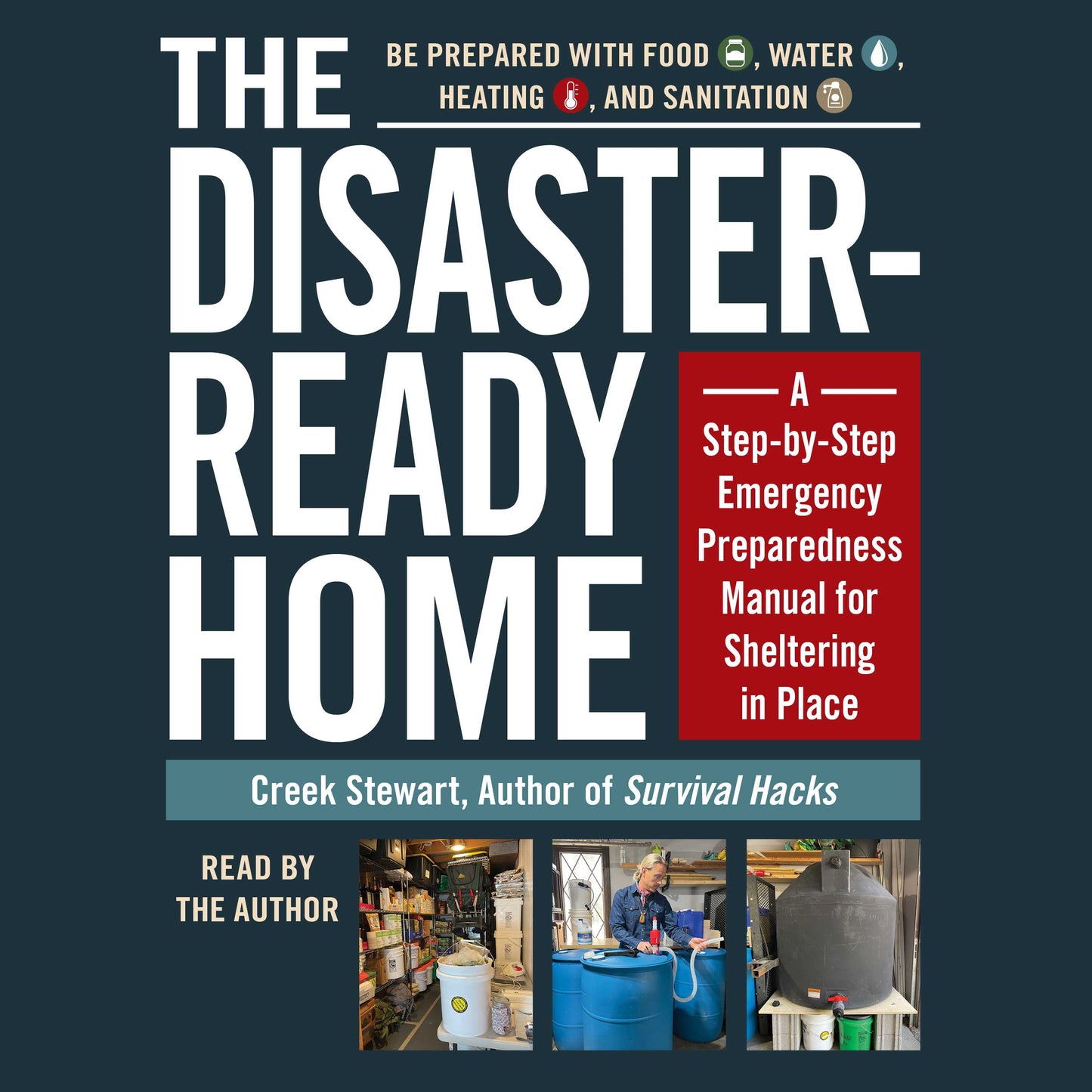 Disaster-Ready Home: A Step-by-Step Emergency Preparedness Manual for Sheltering in Place