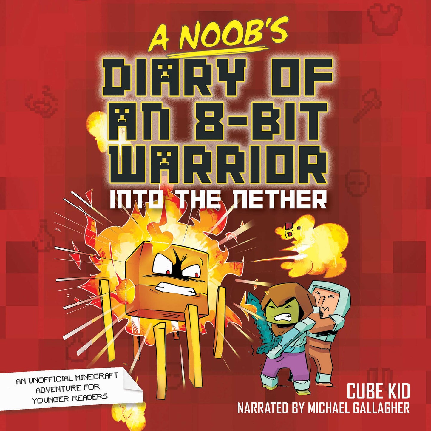 Noob's Diary of an 8-Bit Warrior: Into the Nether