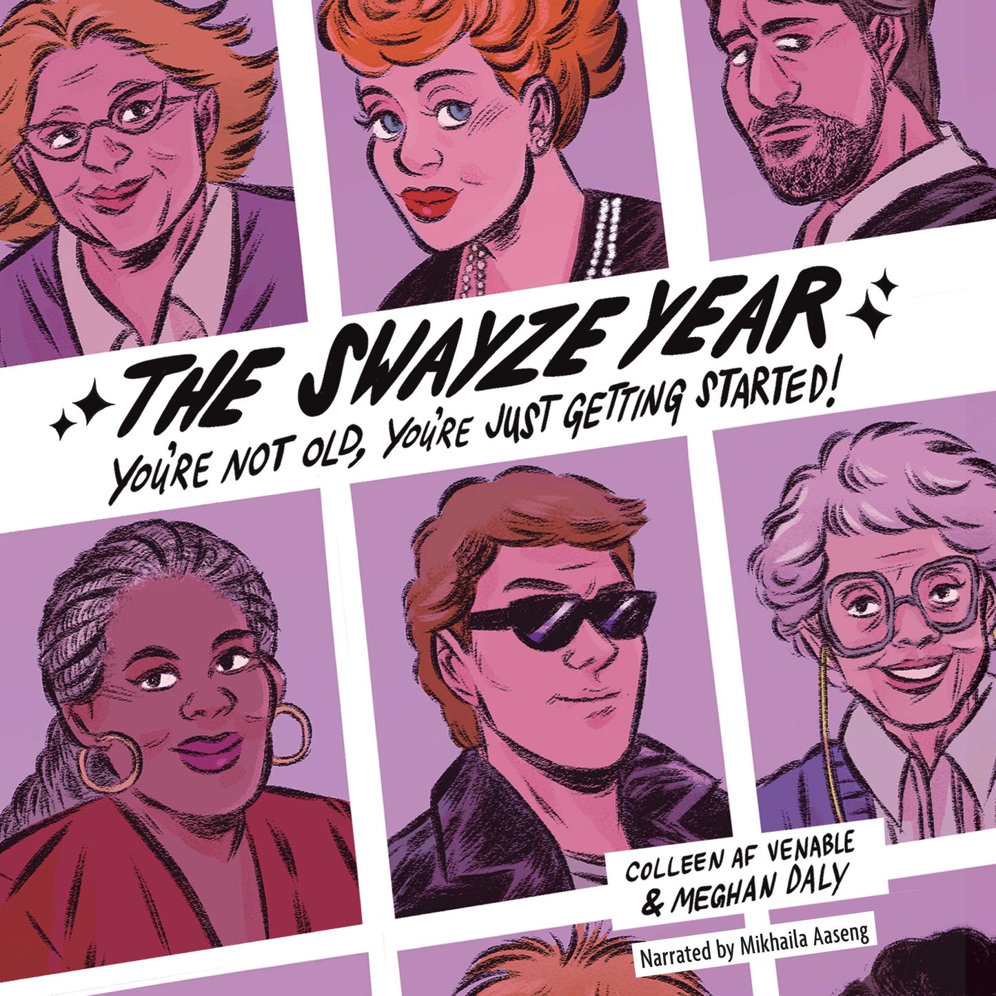 Swayze Year: You're Not Old, You're Just Getting Started!