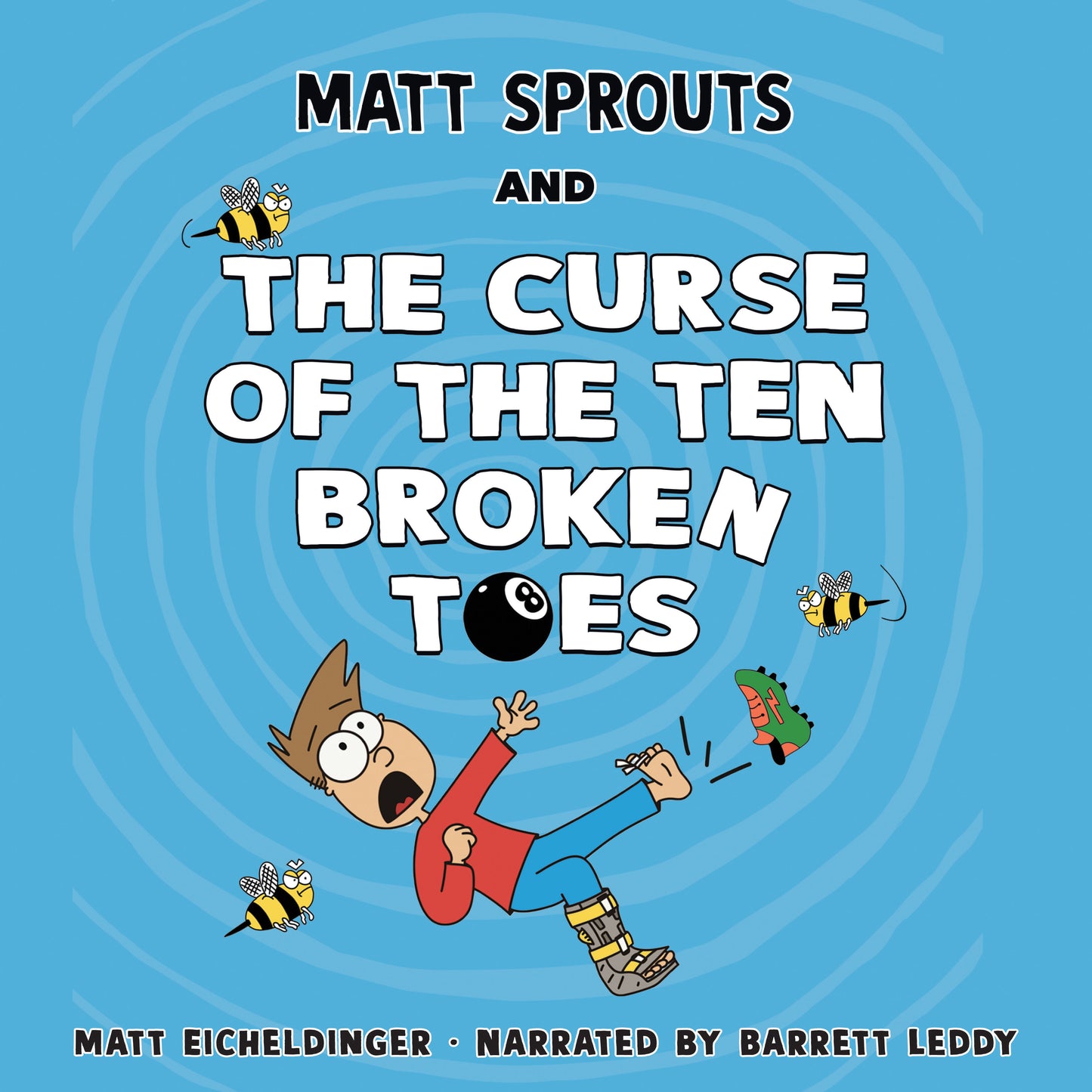 Matt Sprouts and the Curse of the Ten Broken Toes