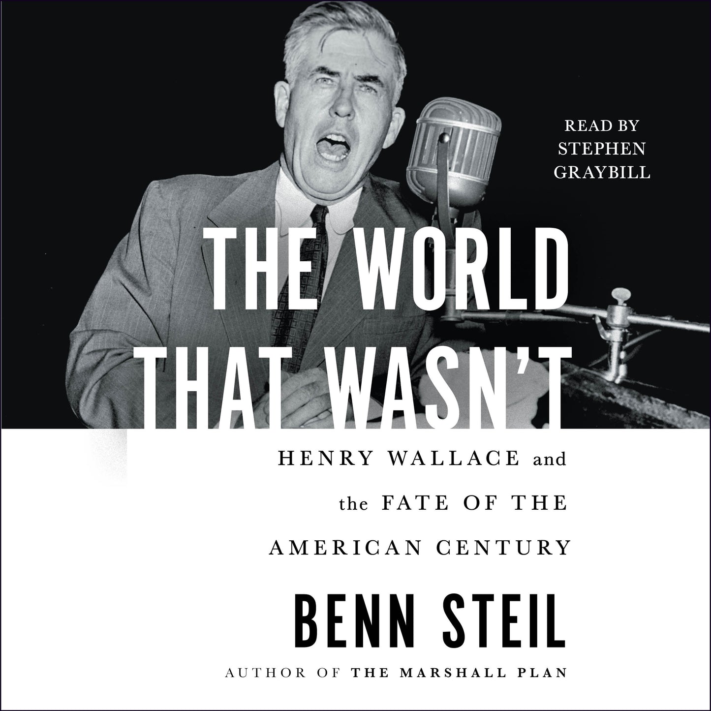World That Wasn't: Henry Wallace and the Fate of the American Century