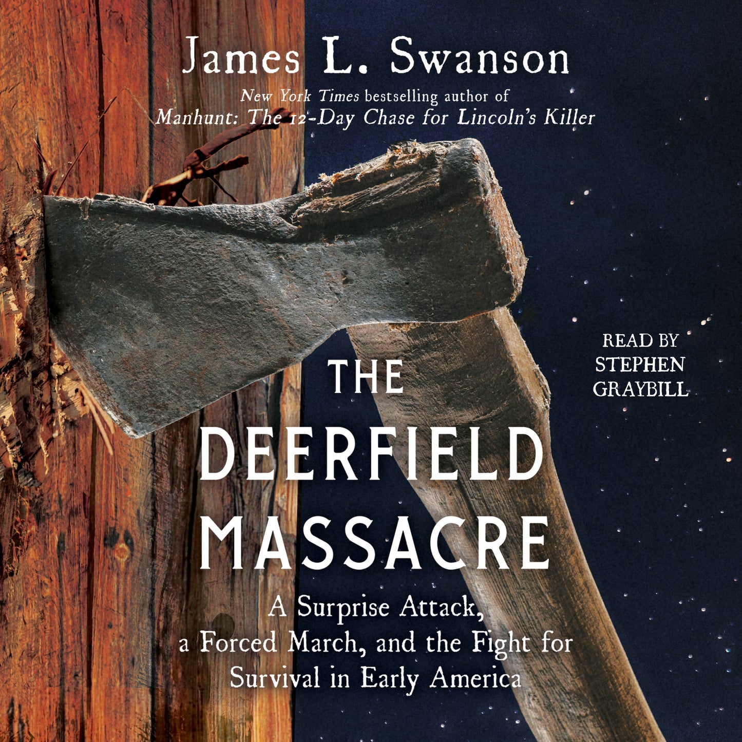 Deerfield Massacre: A Surprise Attack, a Forced March, and the Fight for Survival in Early America