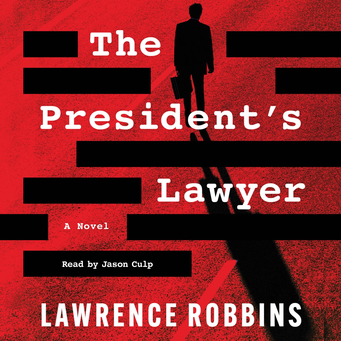 President's Lawyer: A Novel