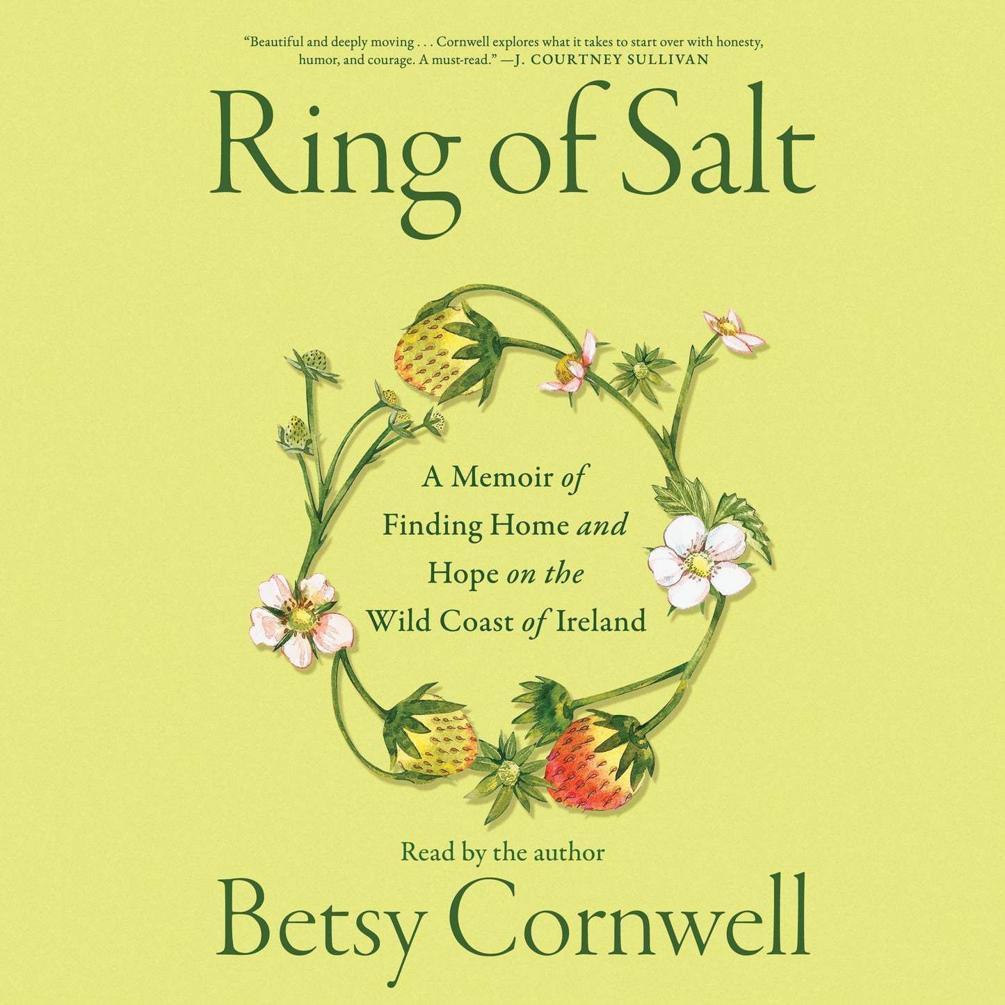 Ring of Salt: A Memoir of Finding Home and Hope on the Wild Coast of Ireland