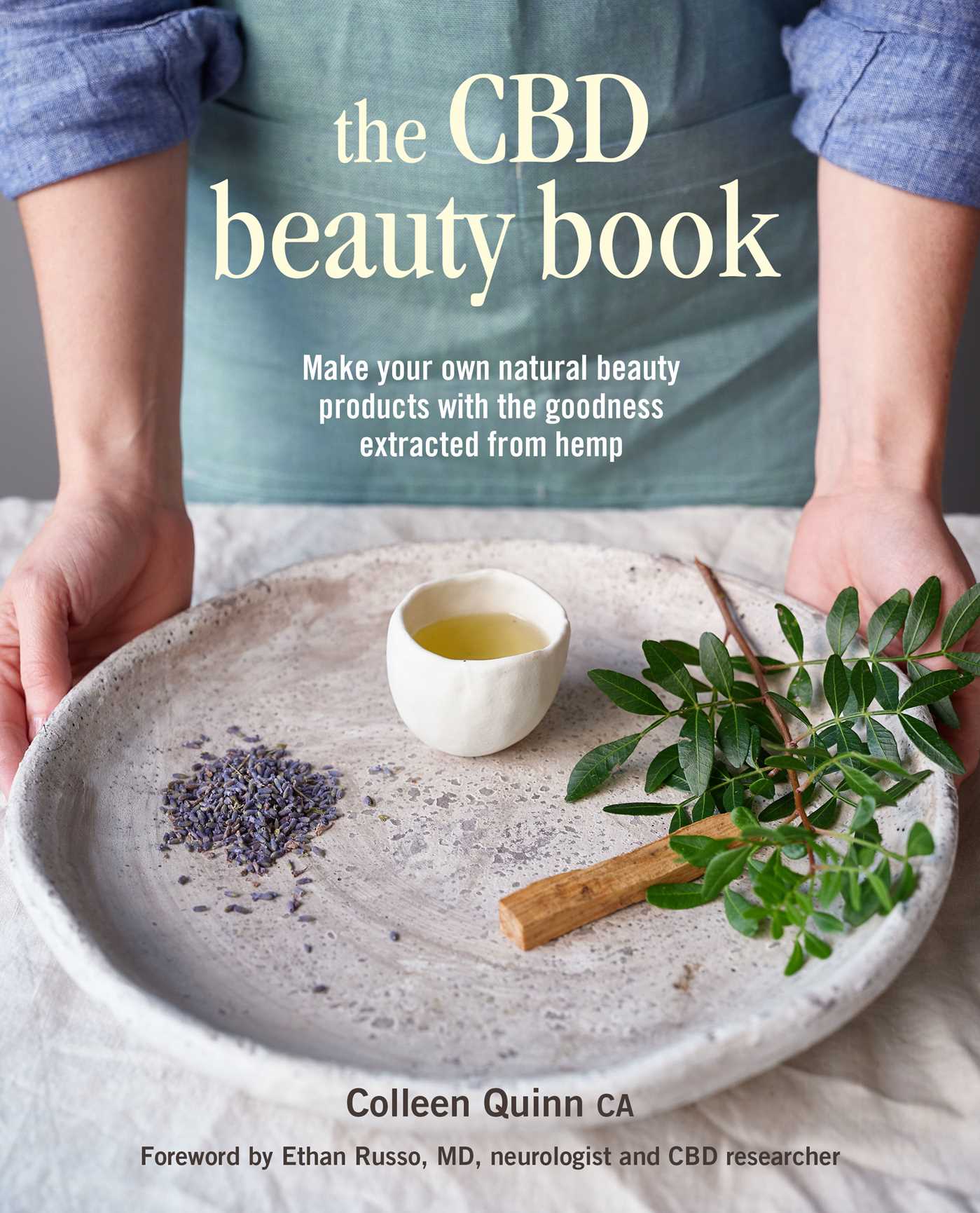 CBD Beauty Book: Make your own natural beauty products with the goodness extracted from hemp