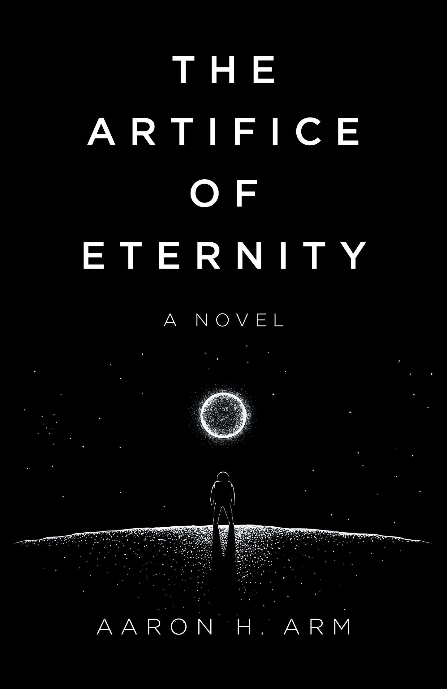 Artifice of Eternity: A Novel