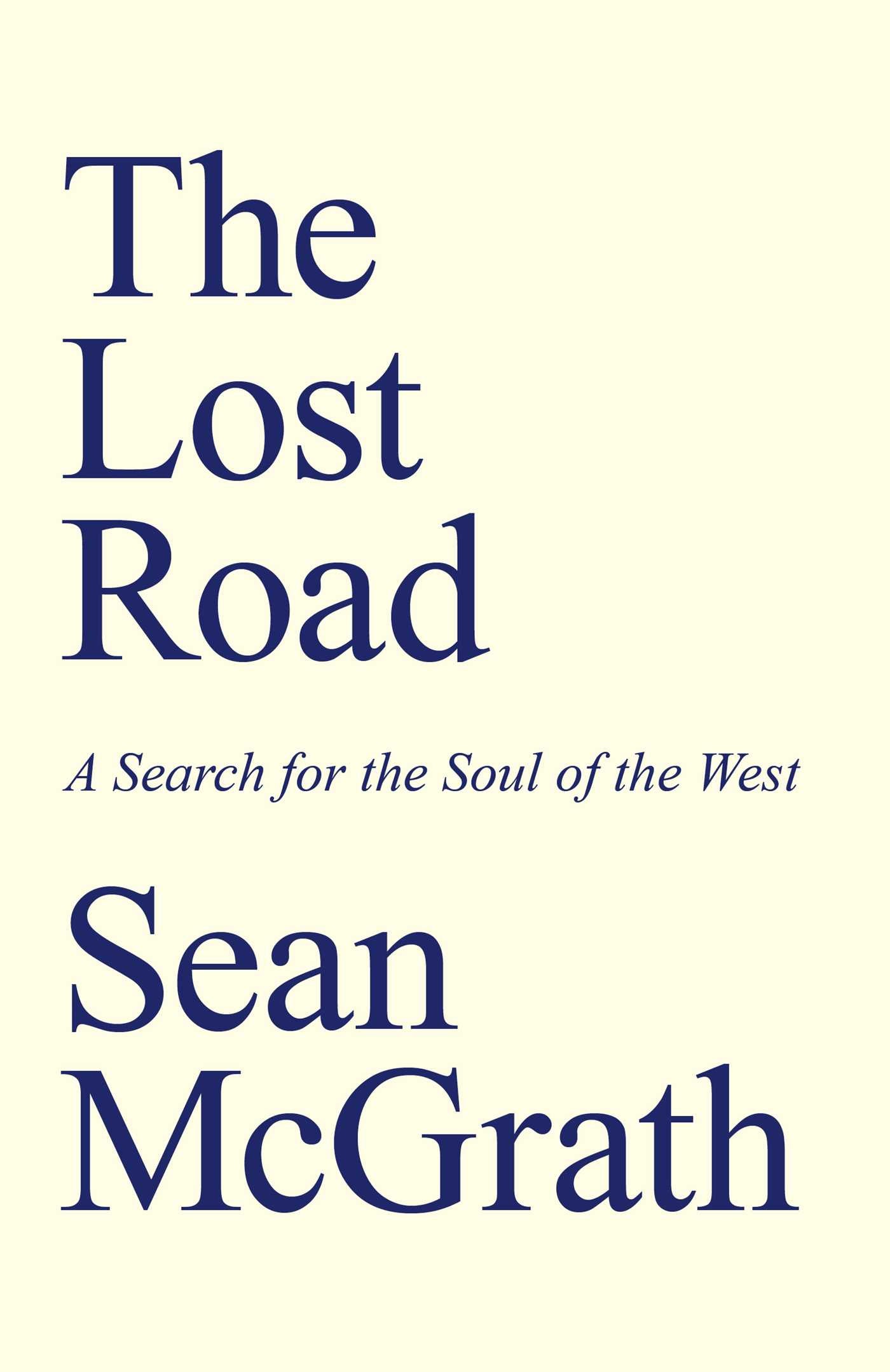 Lost Road: A Search for the Soul of the West