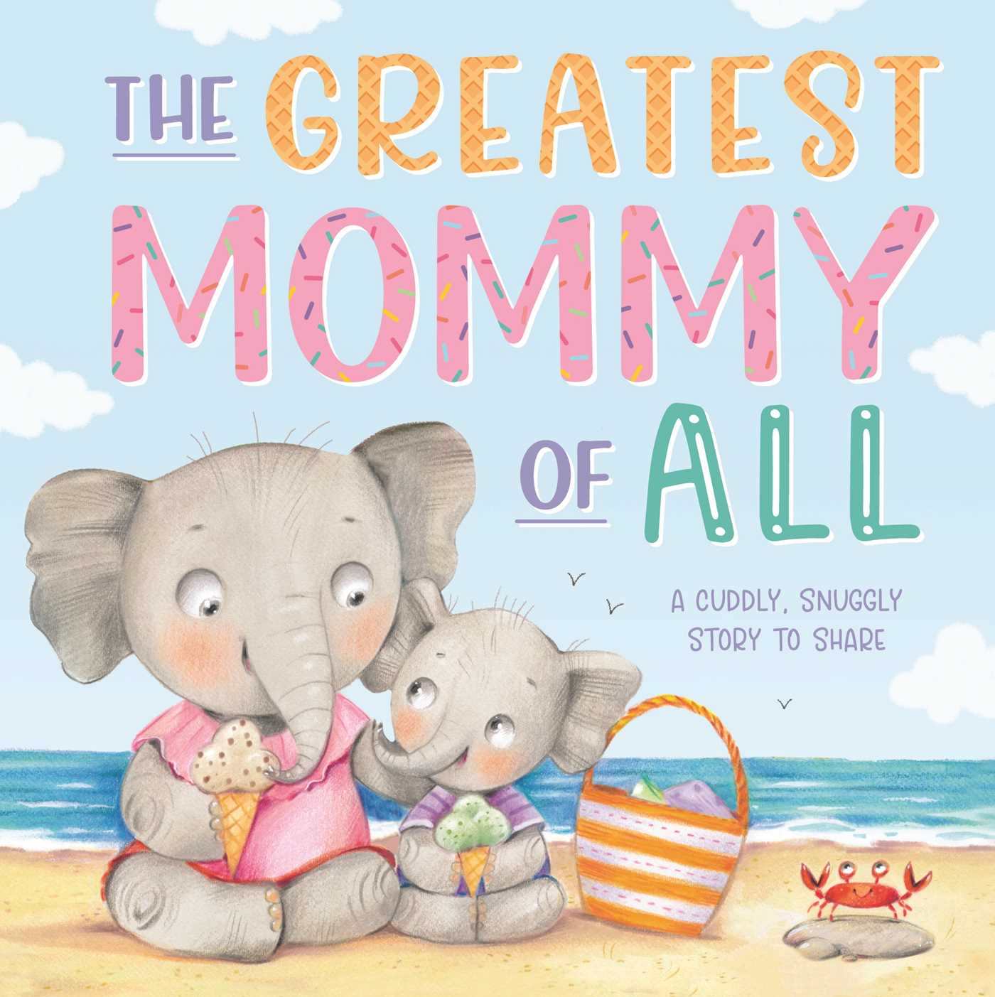 Greatest Mommy of All: Padded Board Book