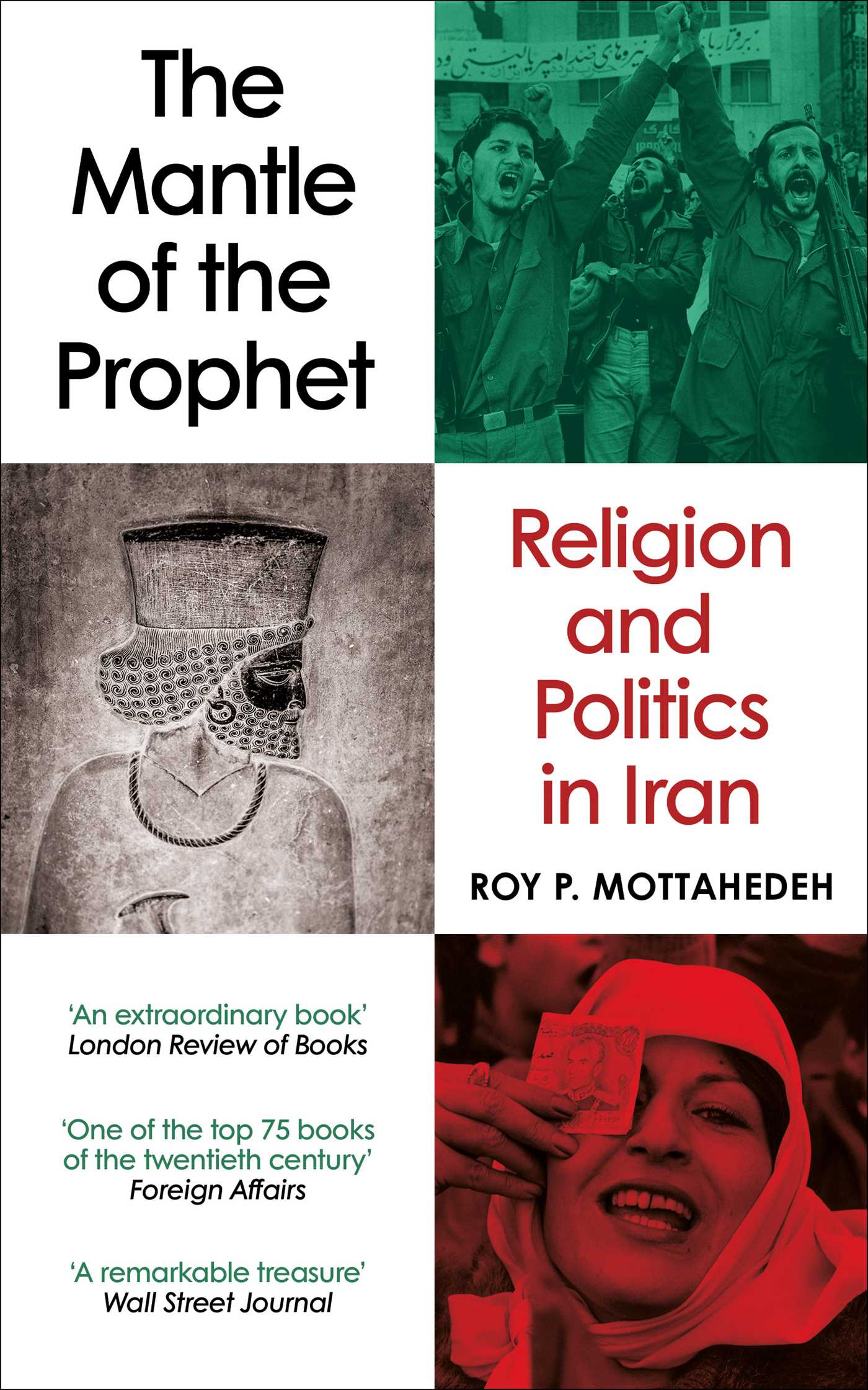 Mantle of the Prophet: Religion and Politics in Iran