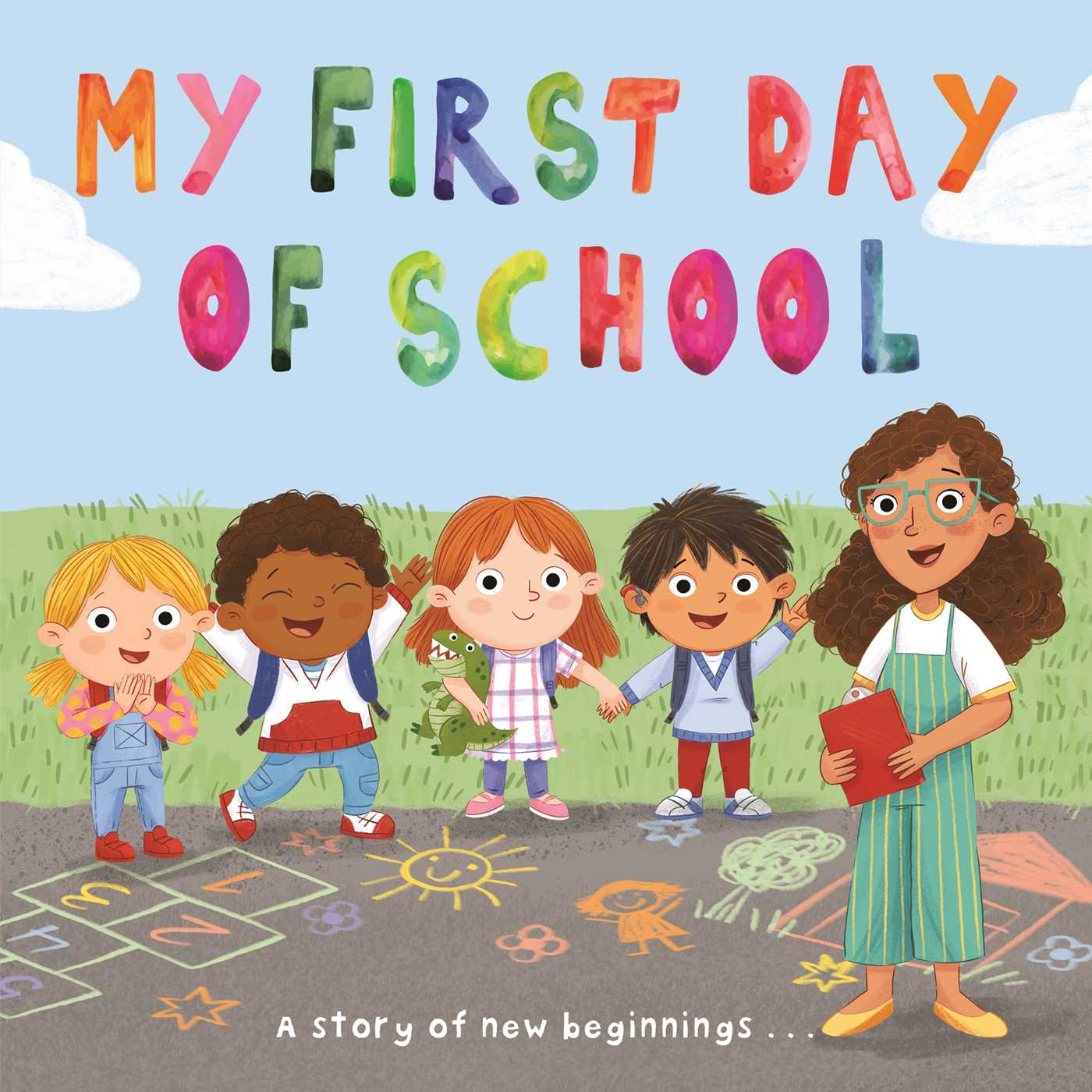 First Day of School: a Story of New Beginnings