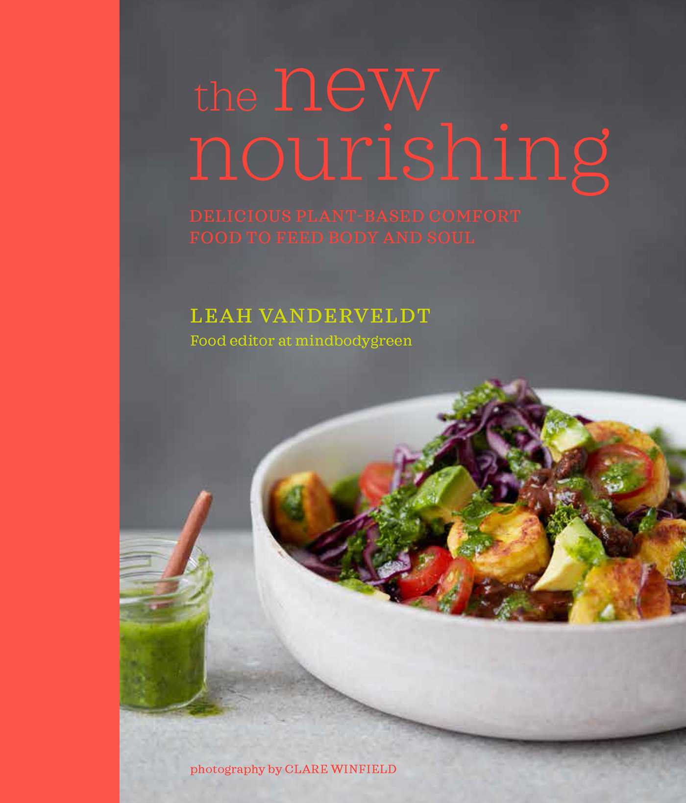 New Nourishing: Delicious plant-based comfort food to feed body and soul